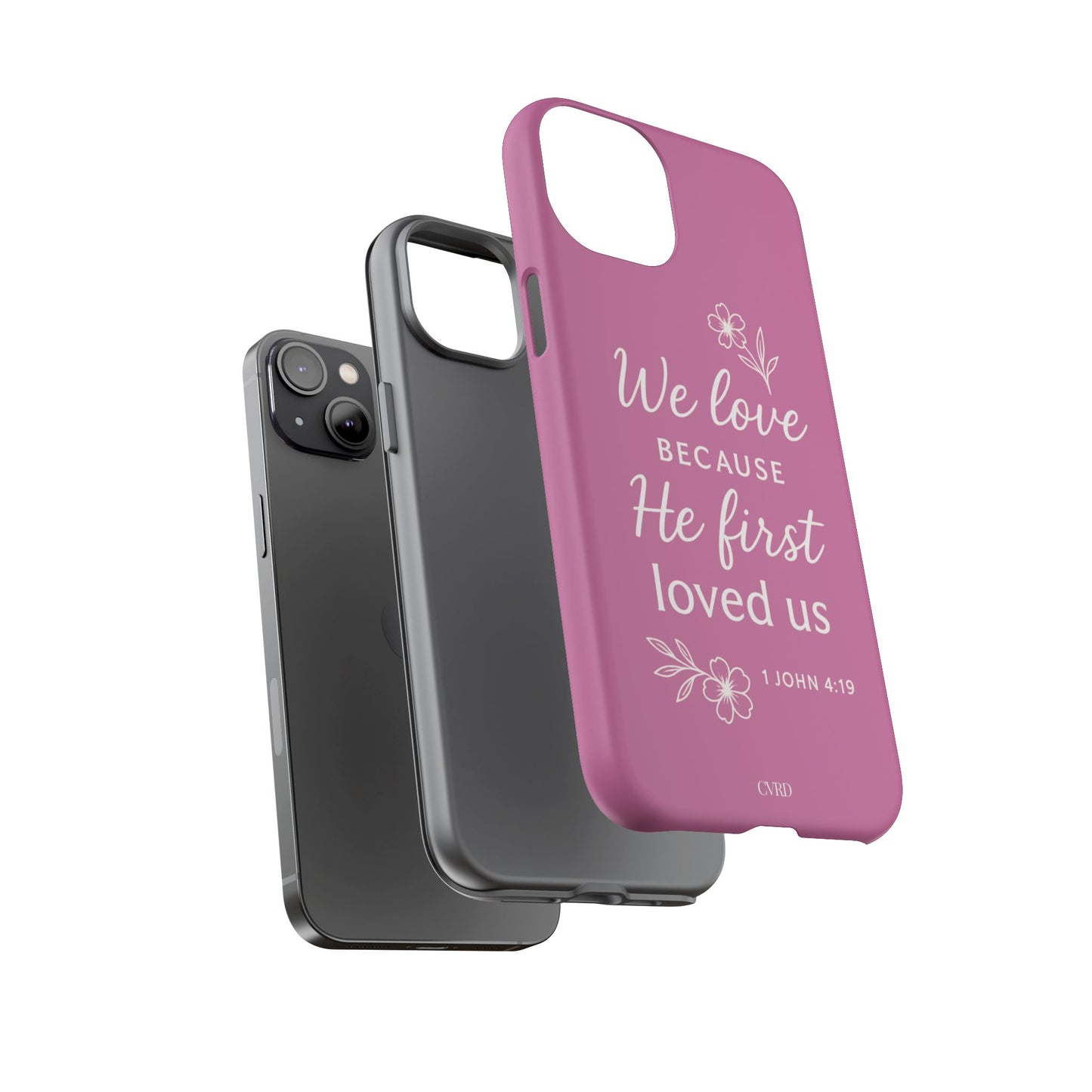 "First Love" - Pink Phone Case (1 John 4:19)