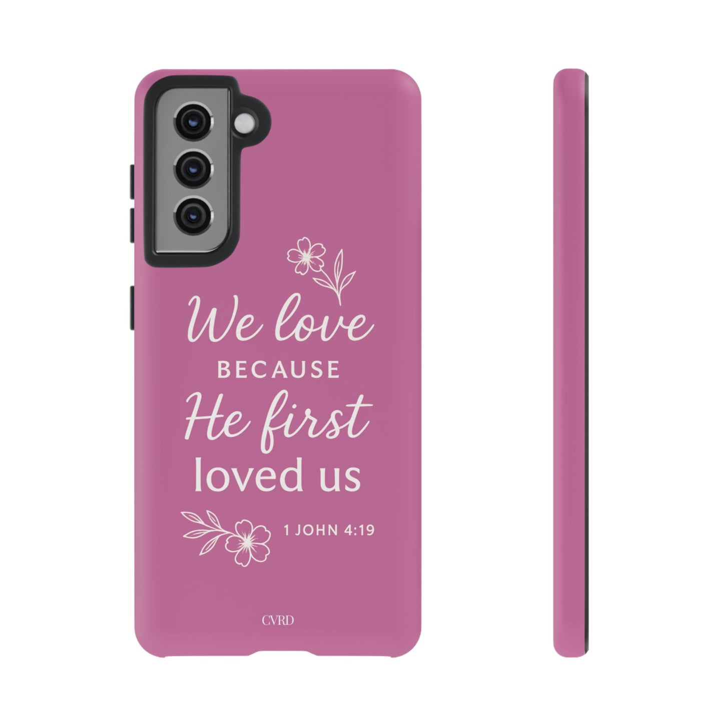 "First Love" - Pink Phone Case (1 John 4:19)