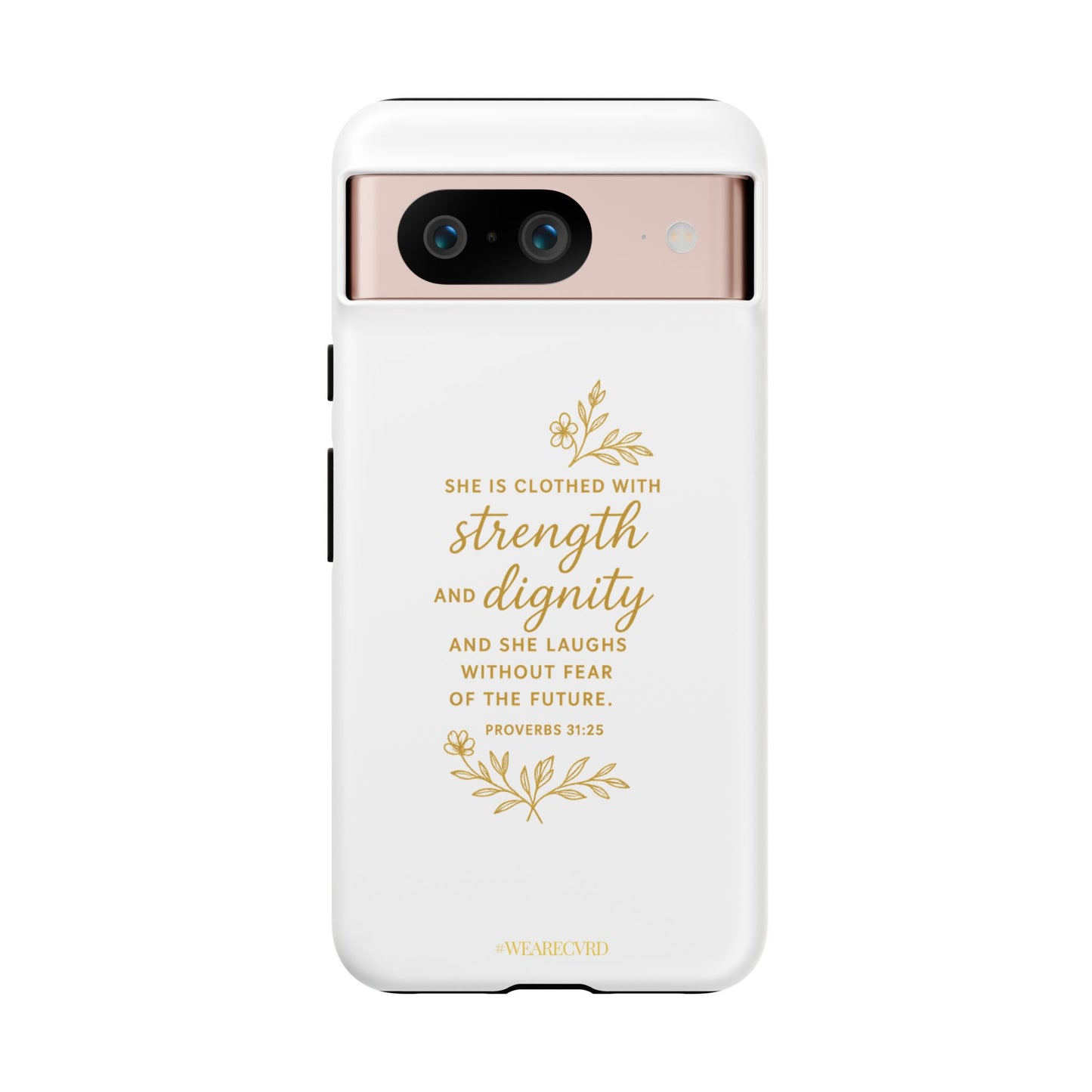 "Strength & Dignity" - White Phone Case (Proverbs 31:25)