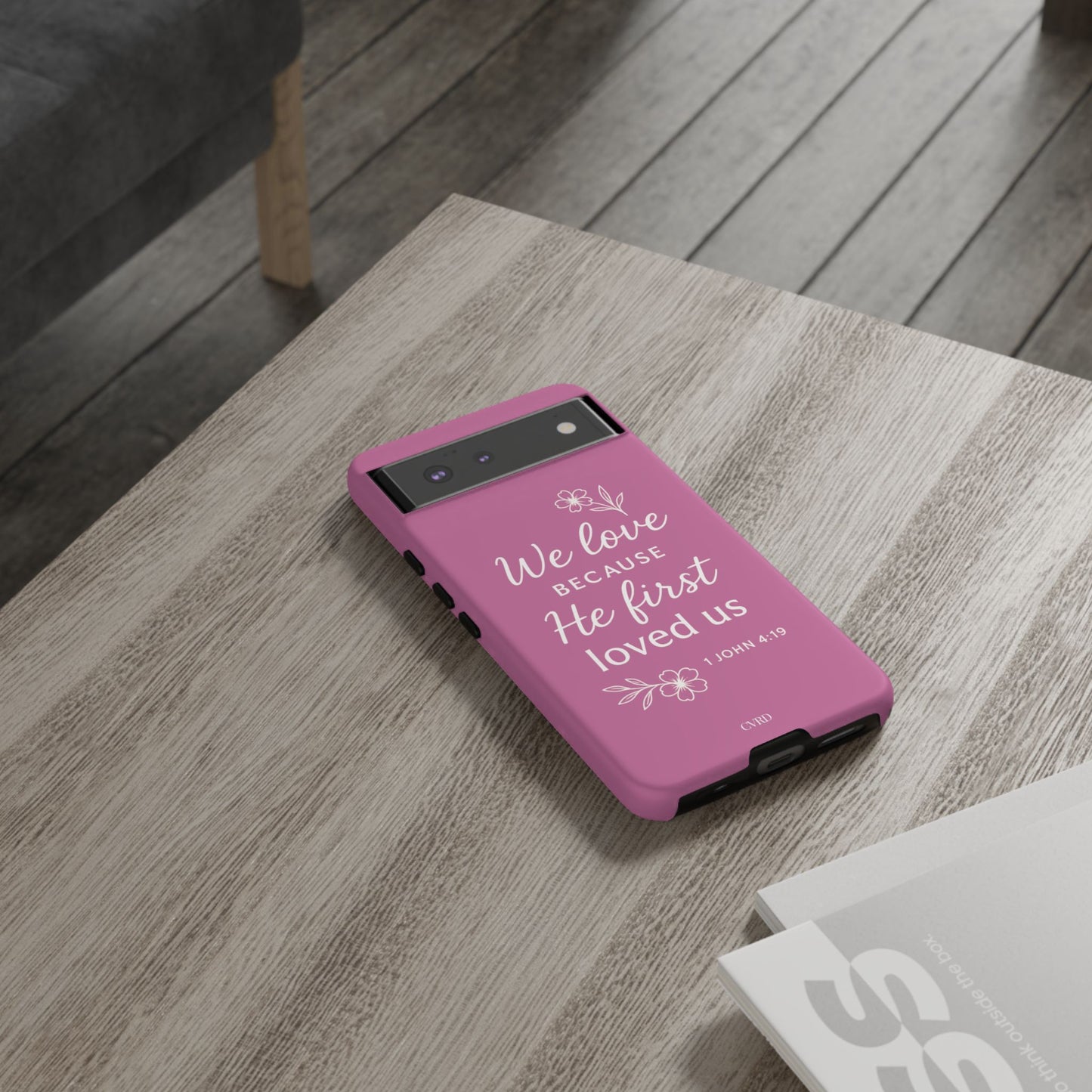 "First Love" - Pink Phone Case (1 John 4:19)