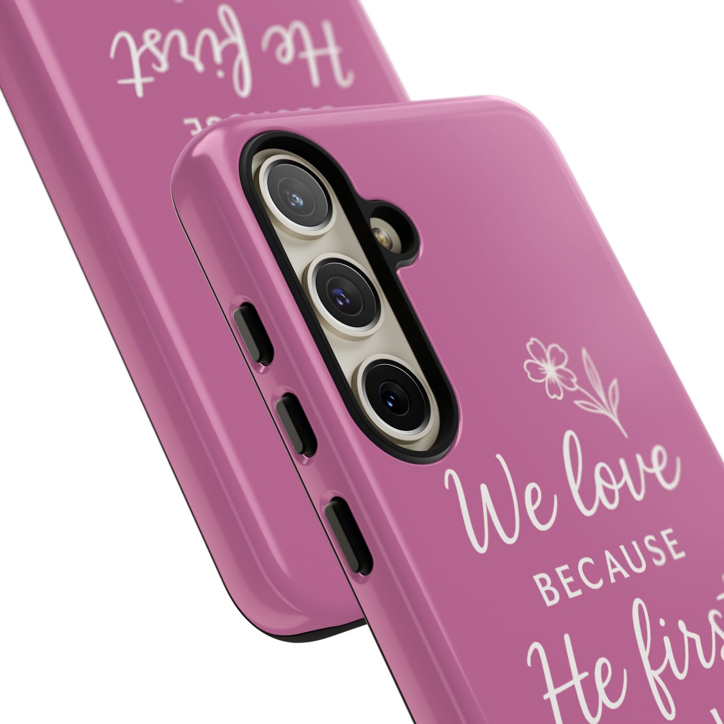 "First Love" - Pink Phone Case (1 John 4:19)