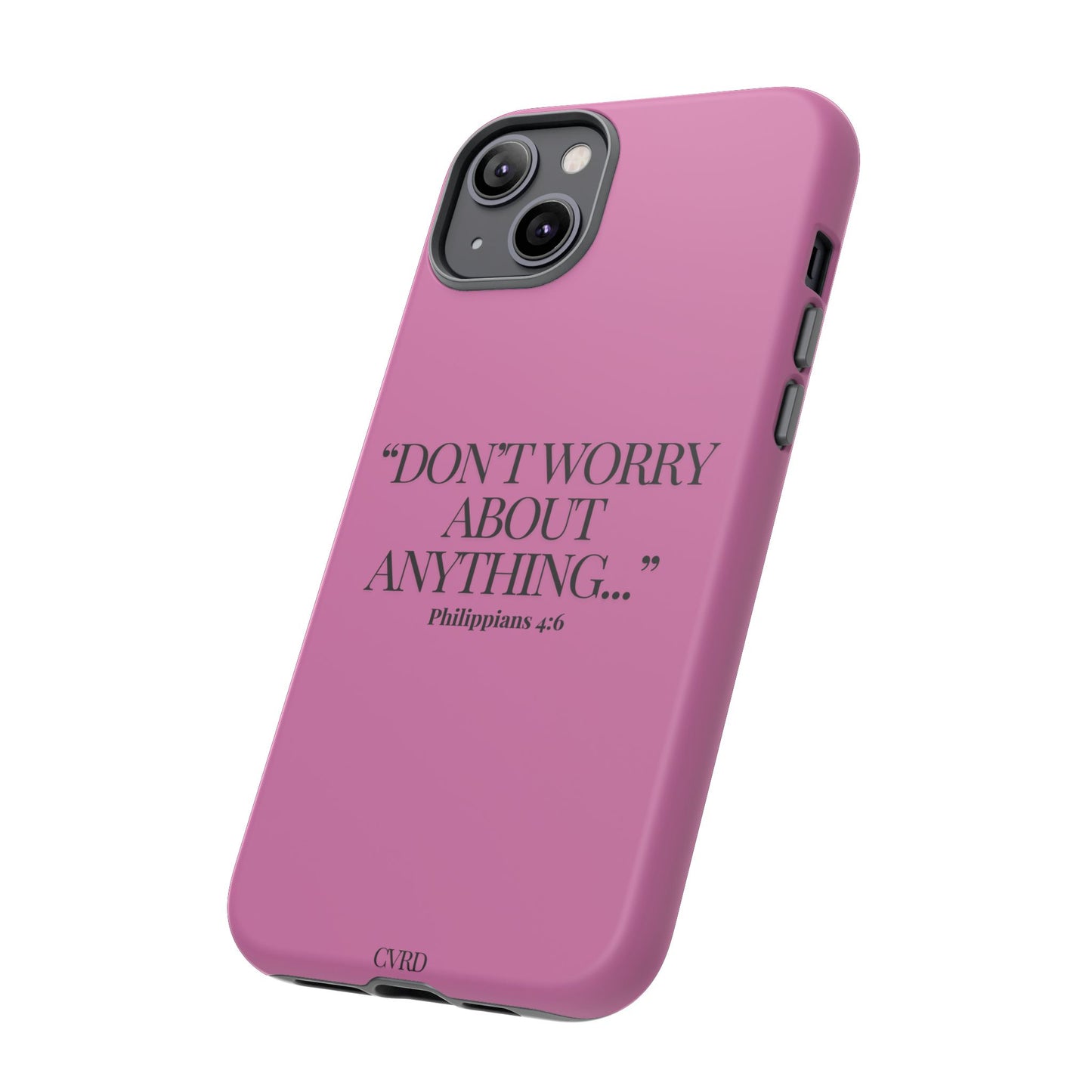 Pretty in Pink Phone Case (Philippians 4:6)