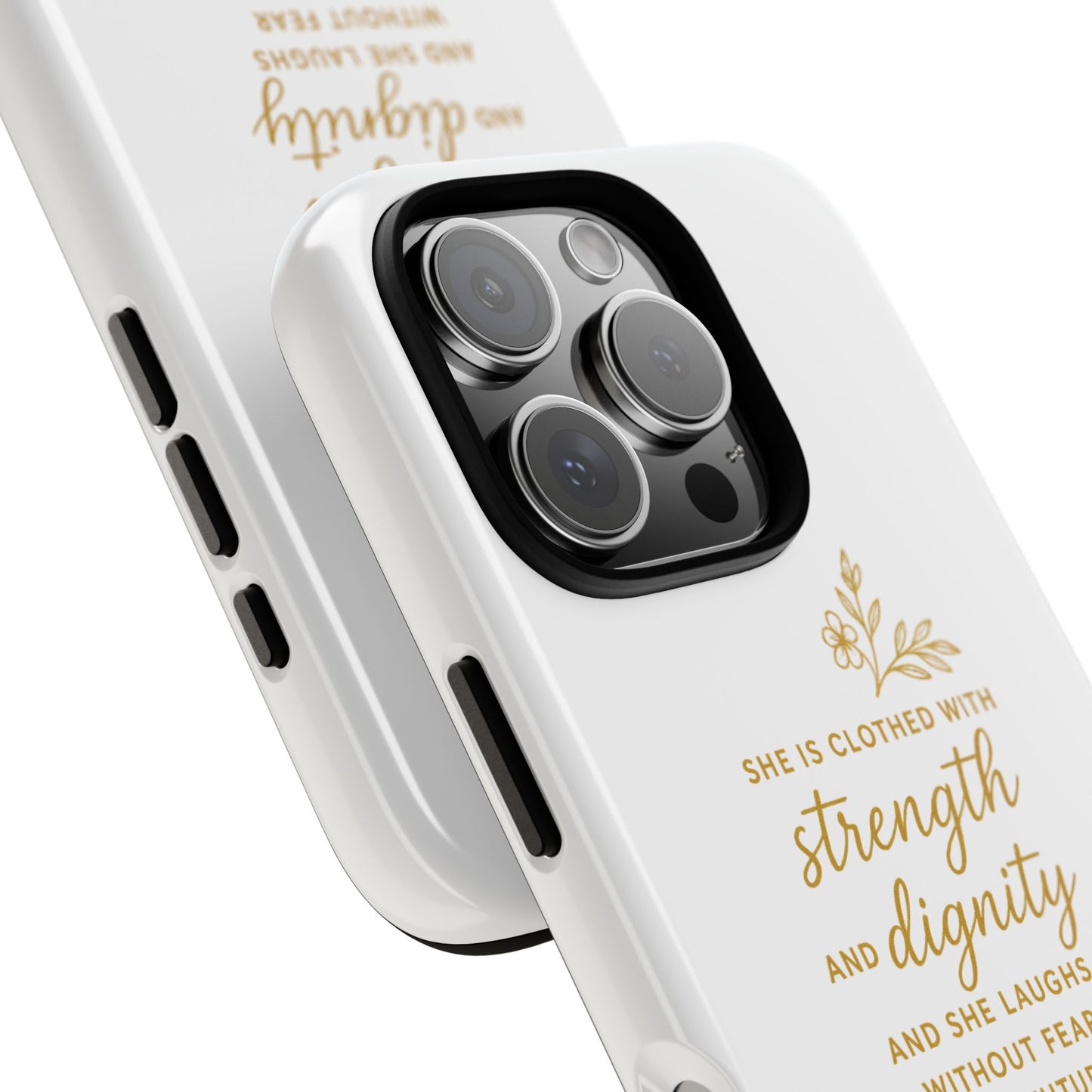 "Strength & Dignity" - White Phone Case (Proverbs 31:25)