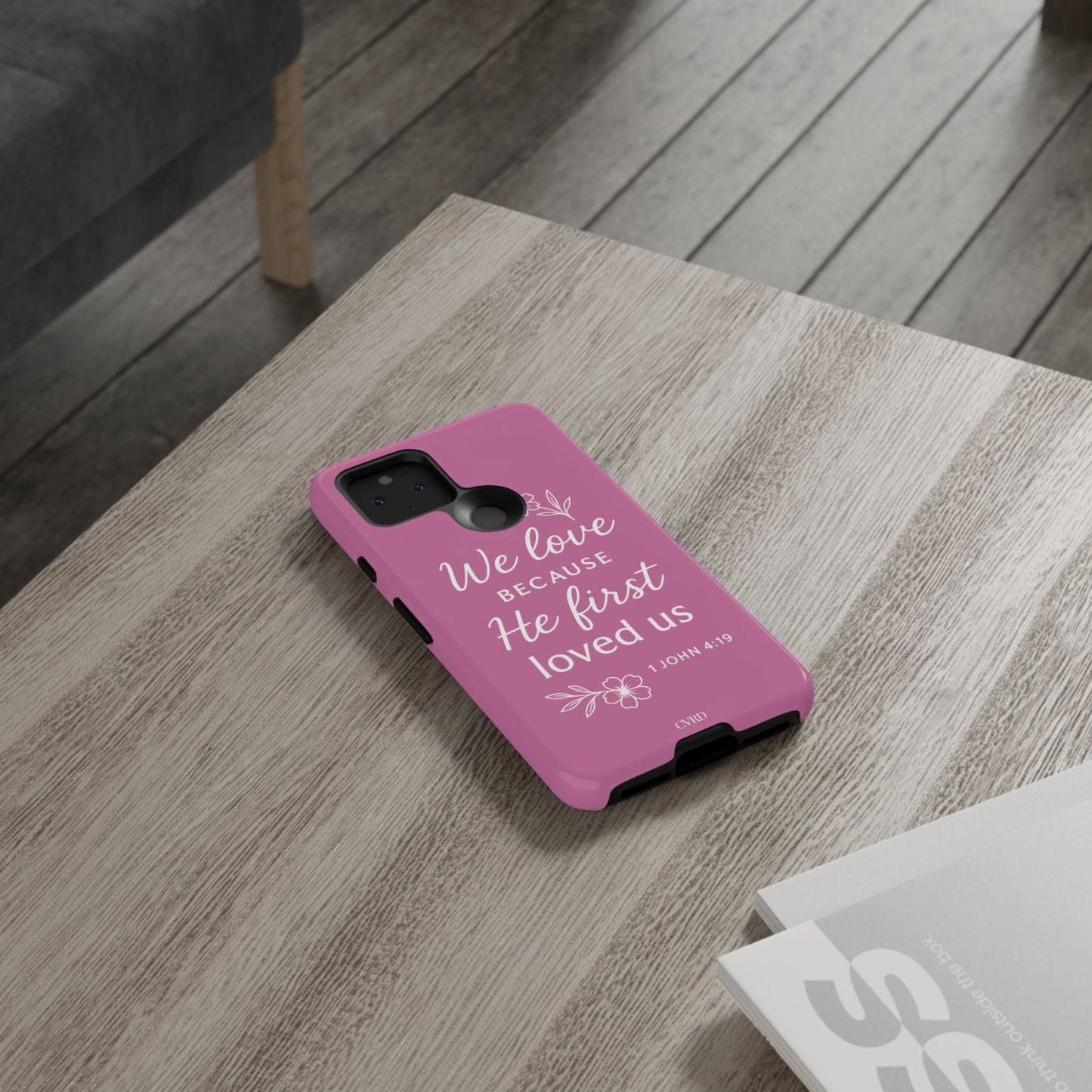 "First Love" - Pink Phone Case (1 John 4:19)