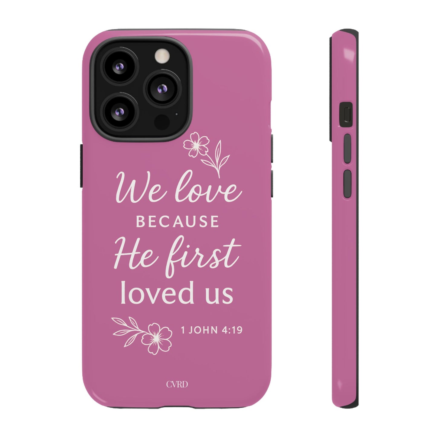 "First Love" - Pink Phone Case (1 John 4:19)
