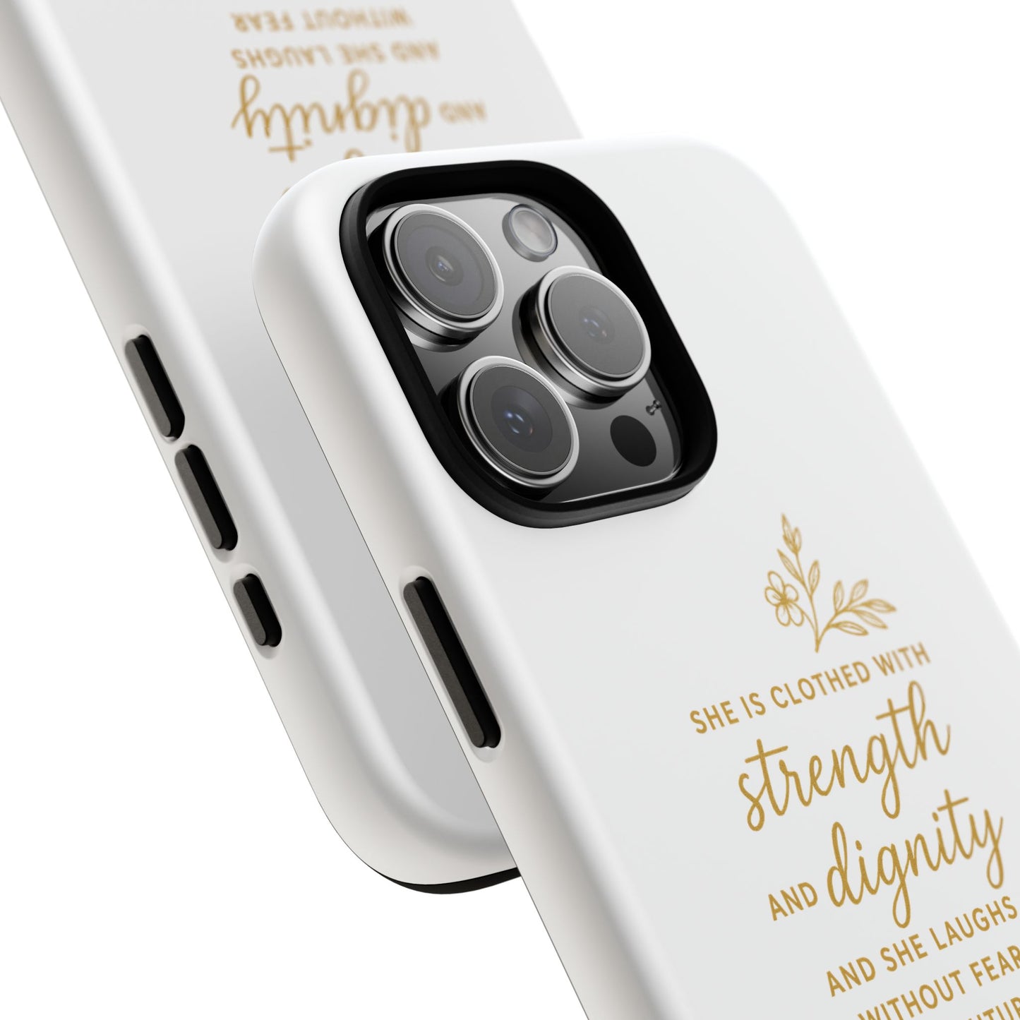"Strength & Dignity" - White Phone Case (Proverbs 31:25)