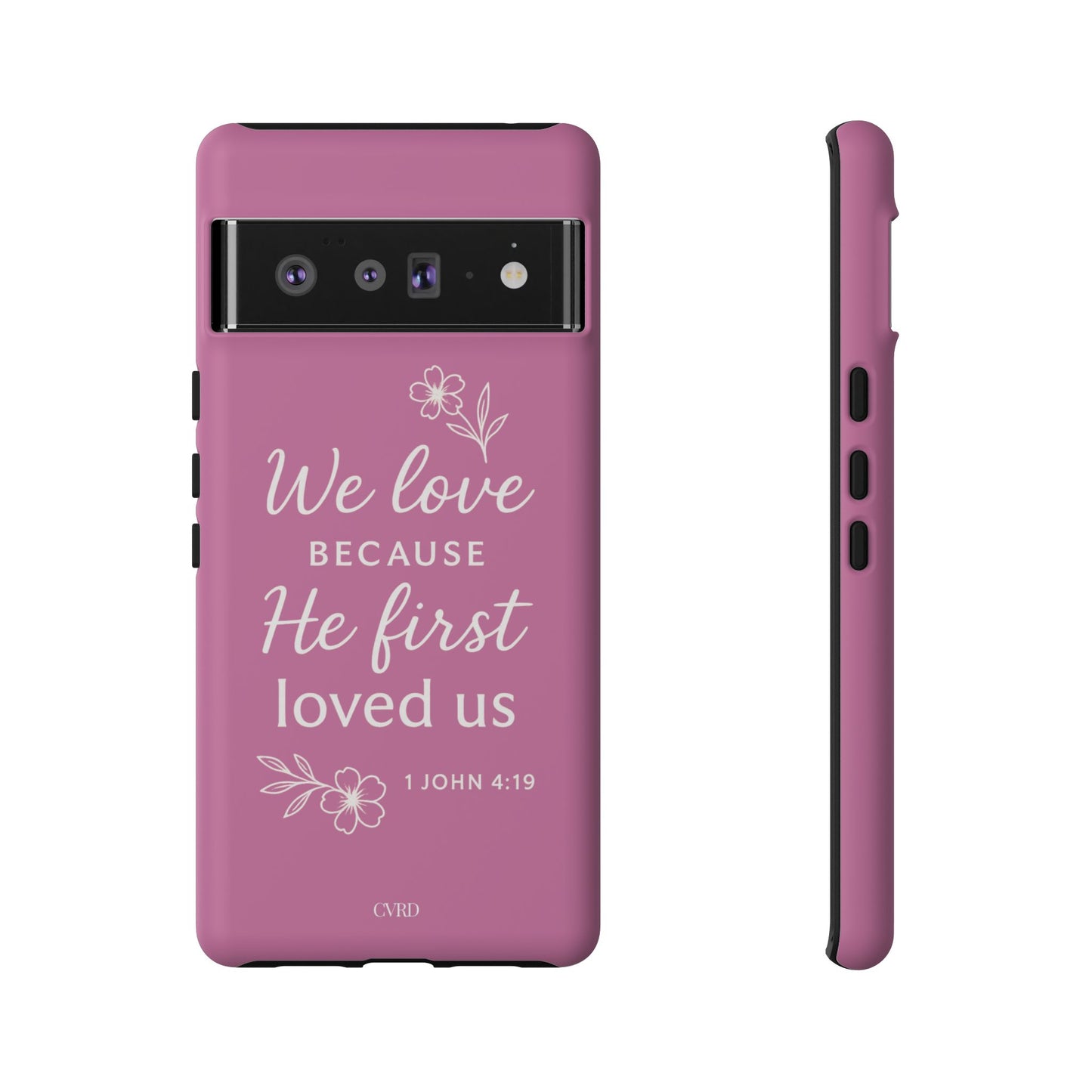 "First Love" - Pink Phone Case (1 John 4:19)