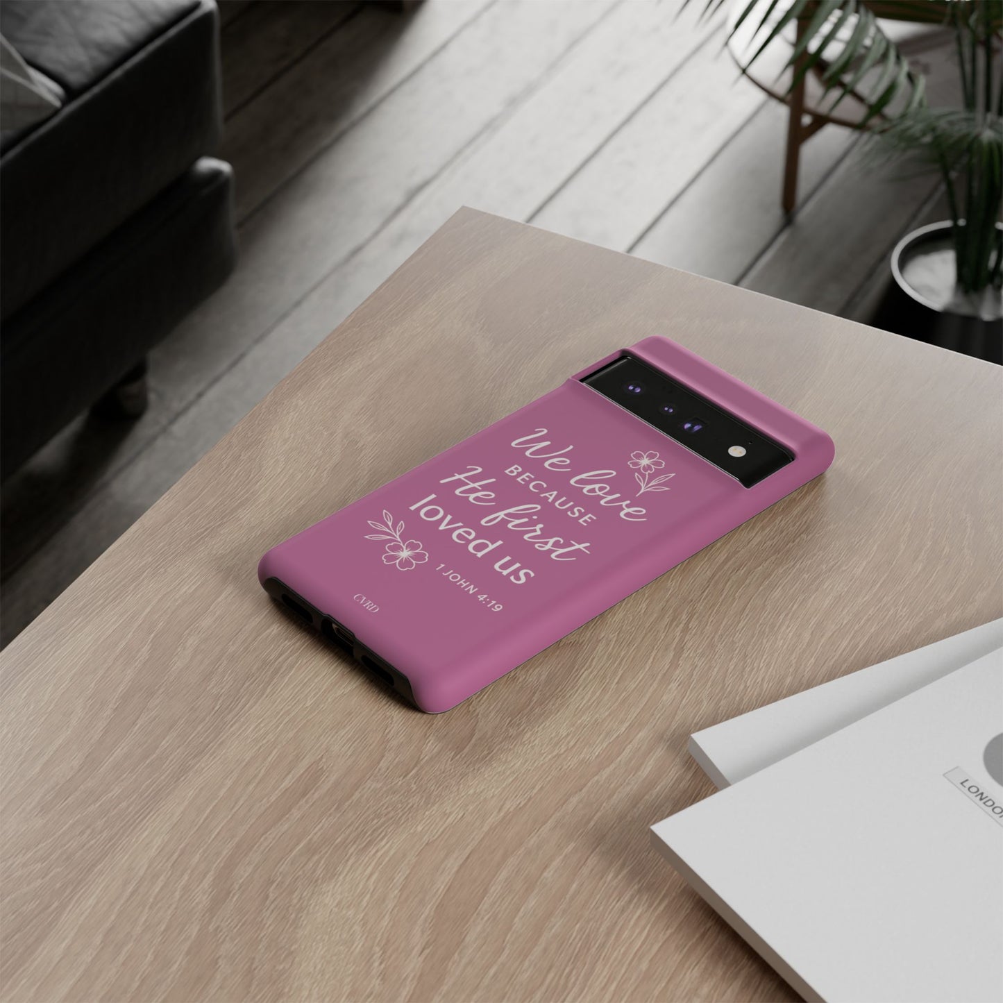 "First Love" - Pink Phone Case (1 John 4:19)