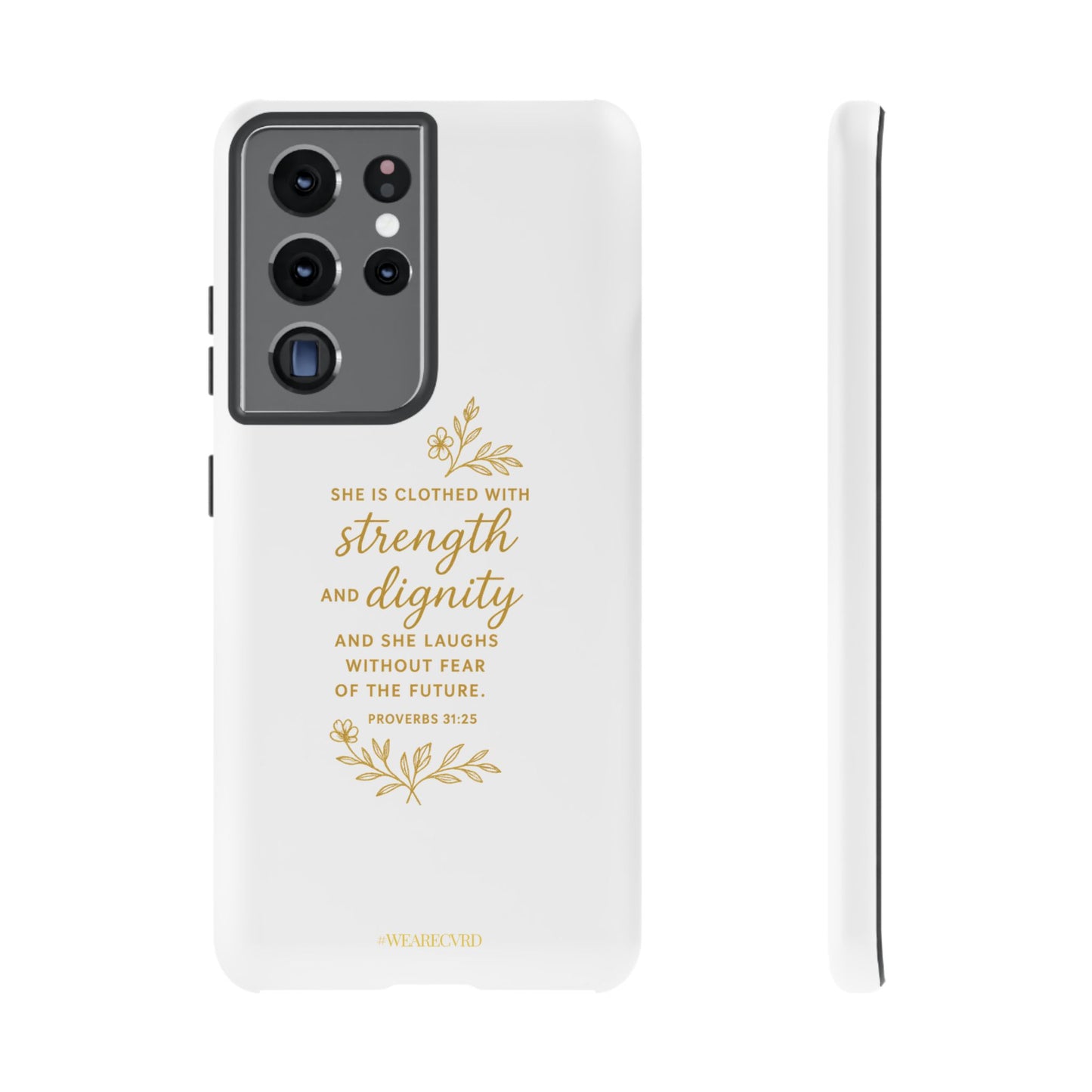 "Strength & Dignity" - White Phone Case (Proverbs 31:25)