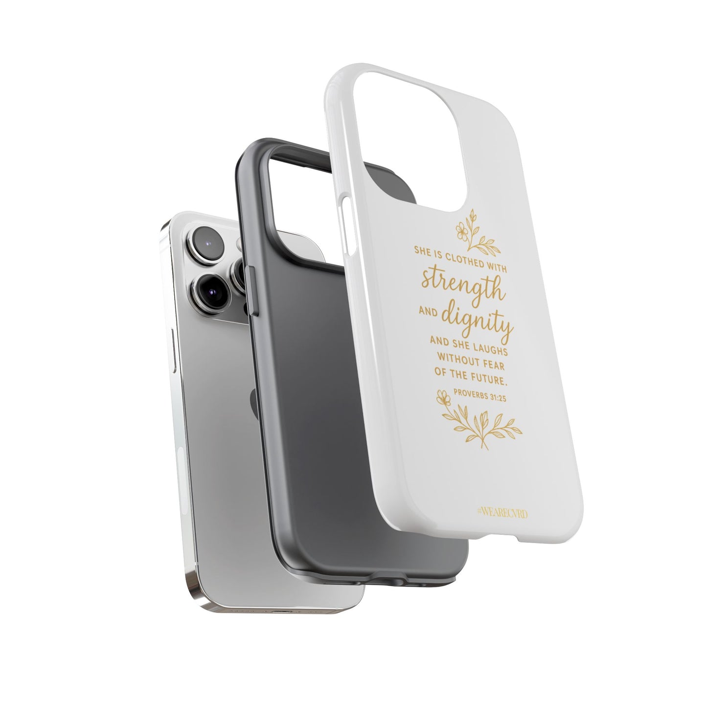 "Strength & Dignity" - White Phone Case (Proverbs 31:25)