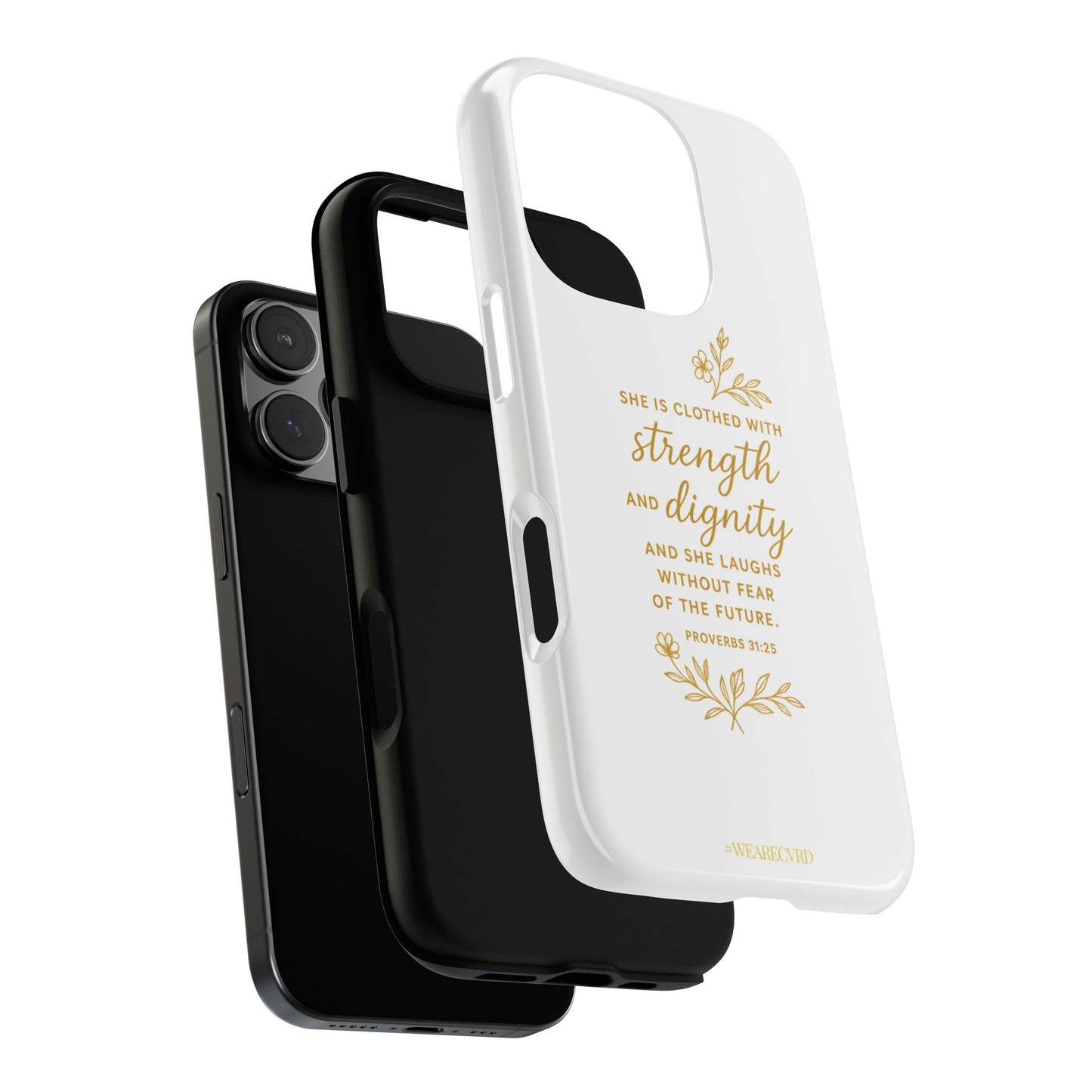 "Strength & Dignity" - White Phone Case (Proverbs 31:25)