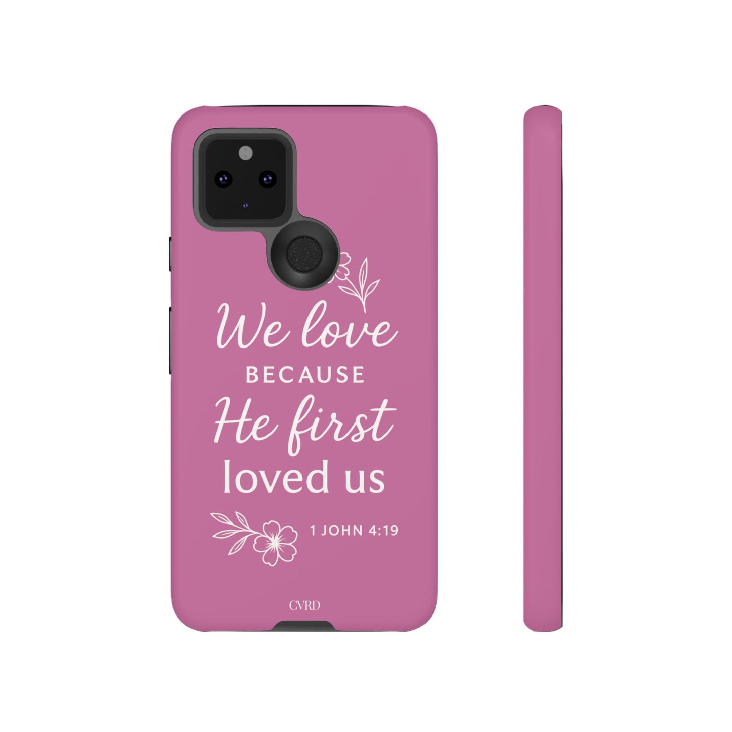 "First Love" - Pink Phone Case (1 John 4:19)