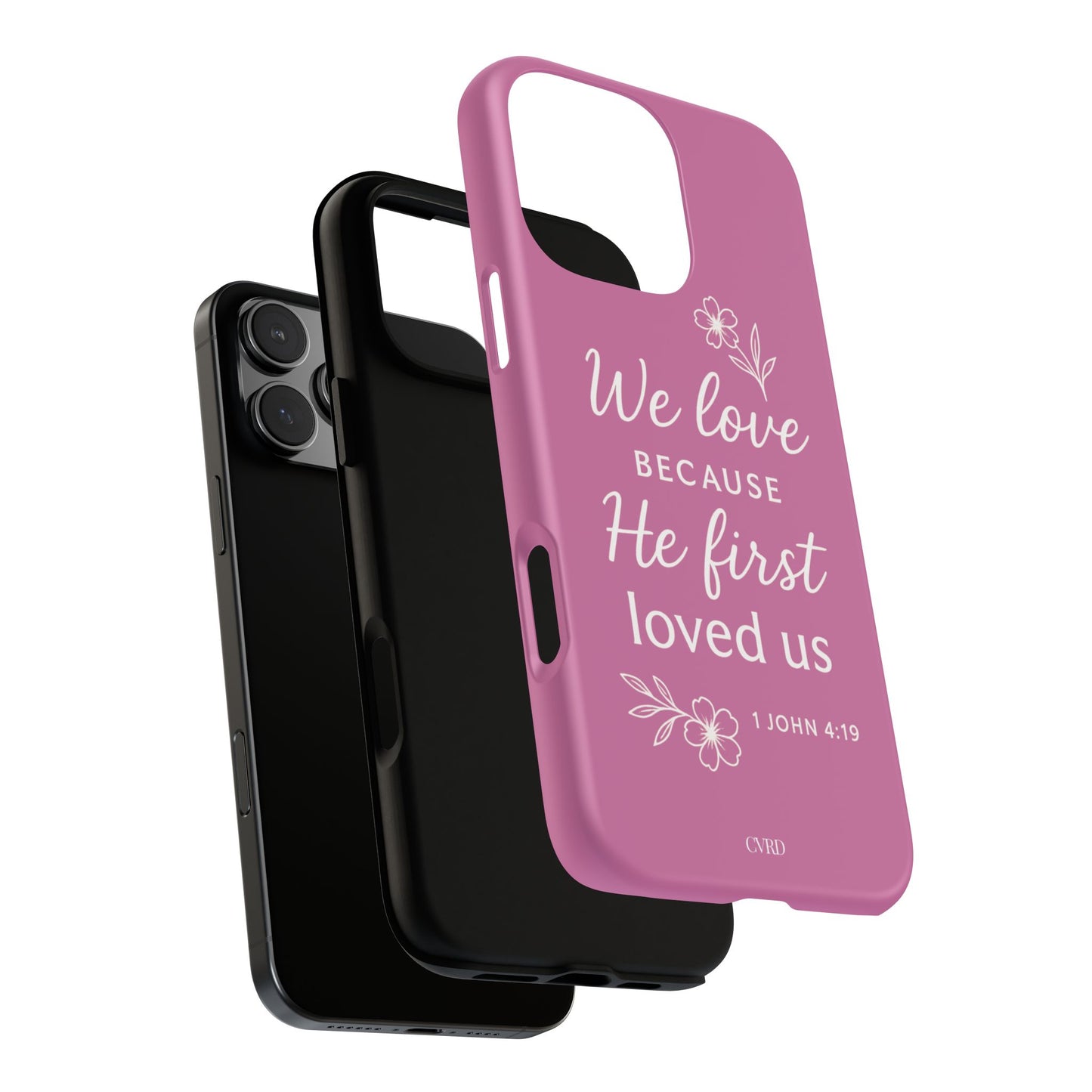 "First Love" - Pink Phone Case (1 John 4:19)