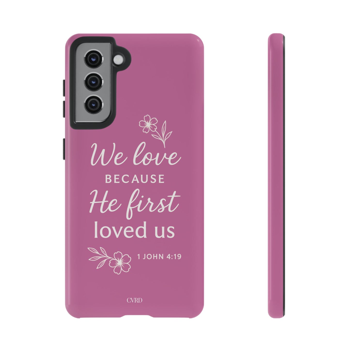 "First Love" - Pink Phone Case (1 John 4:19)