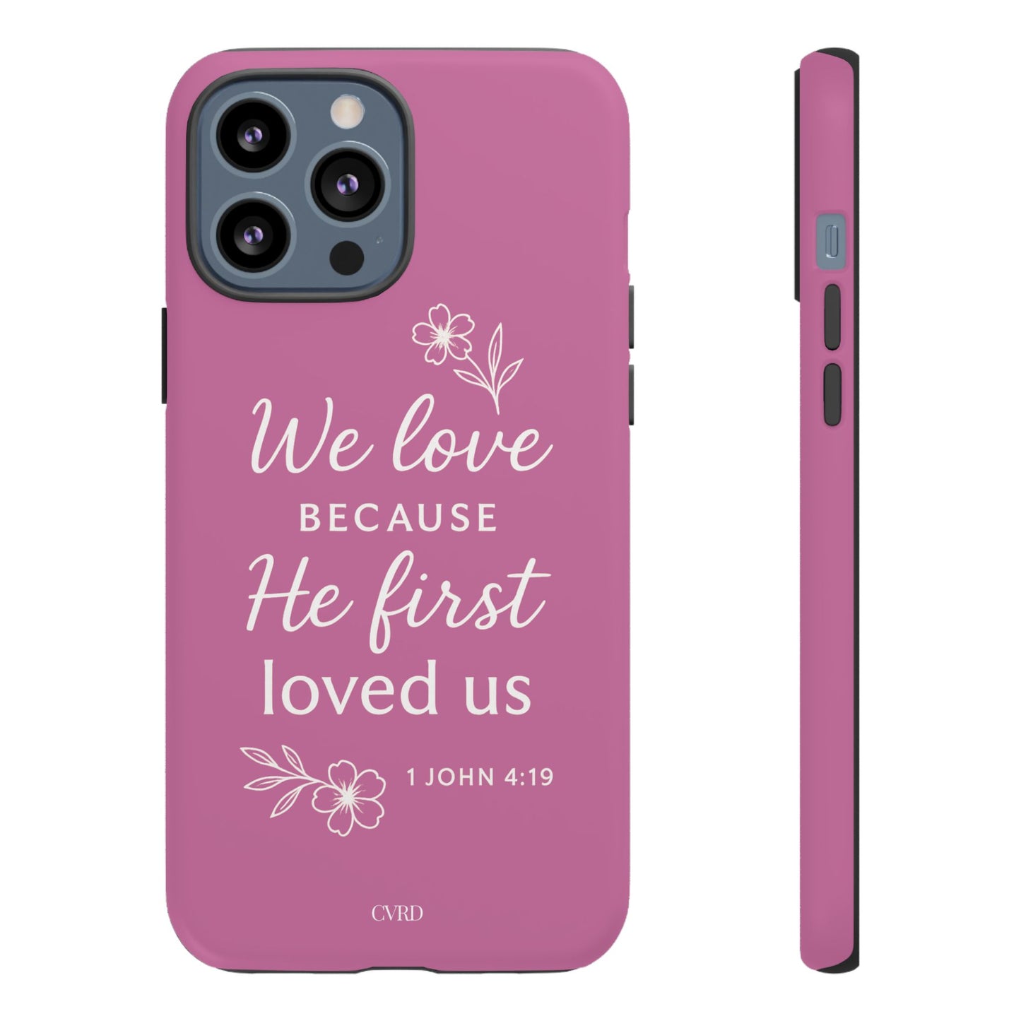 "First Love" - Pink Phone Case (1 John 4:19)