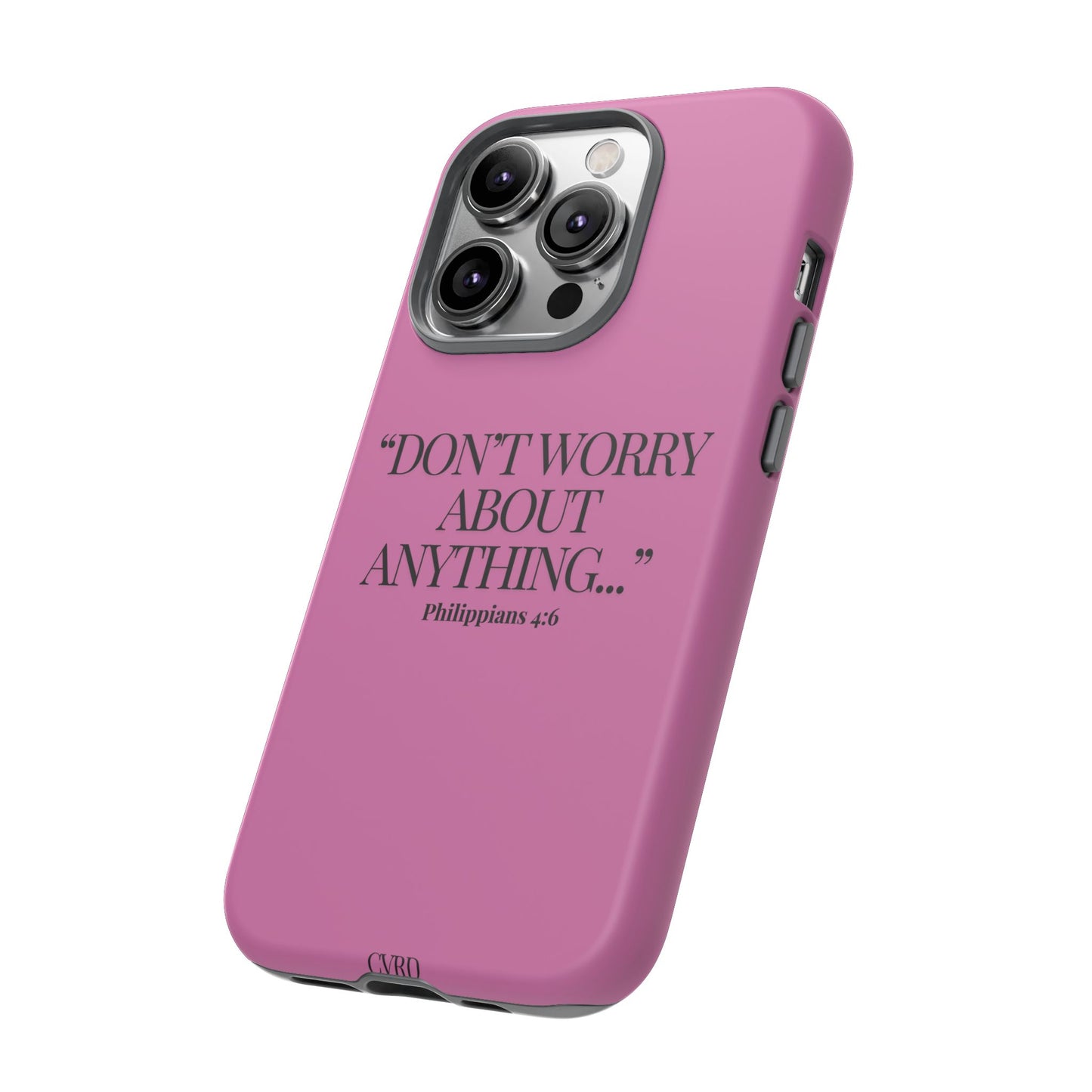 Pretty in Pink Phone Case (Philippians 4:6)