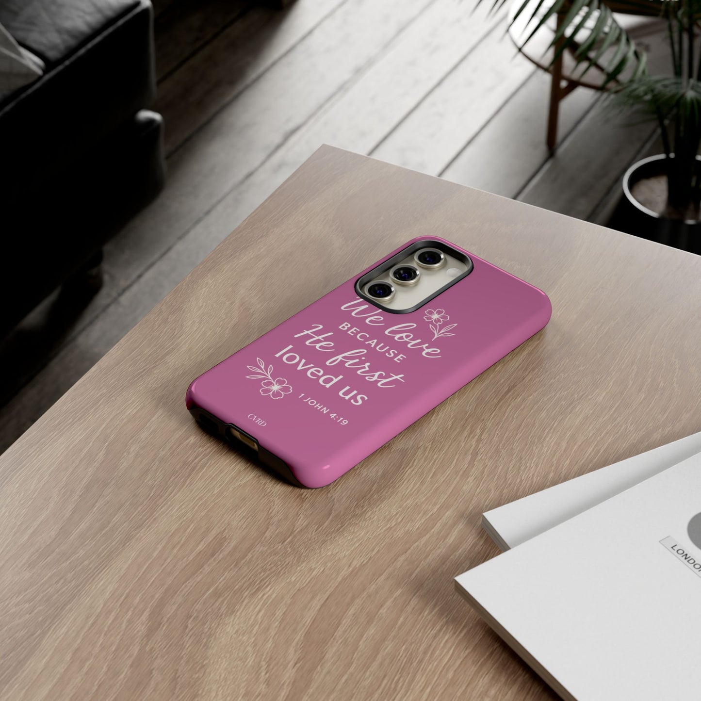 "First Love" - Pink Phone Case (1 John 4:19)
