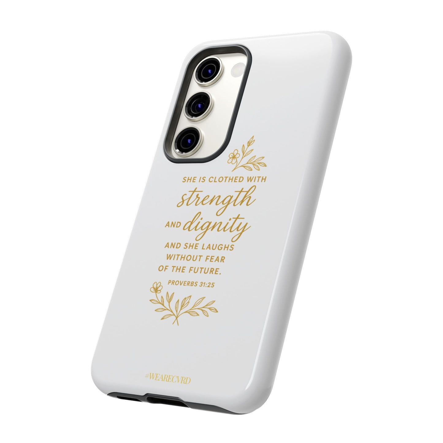 "Strength & Dignity" - White Phone Case (Proverbs 31:25)