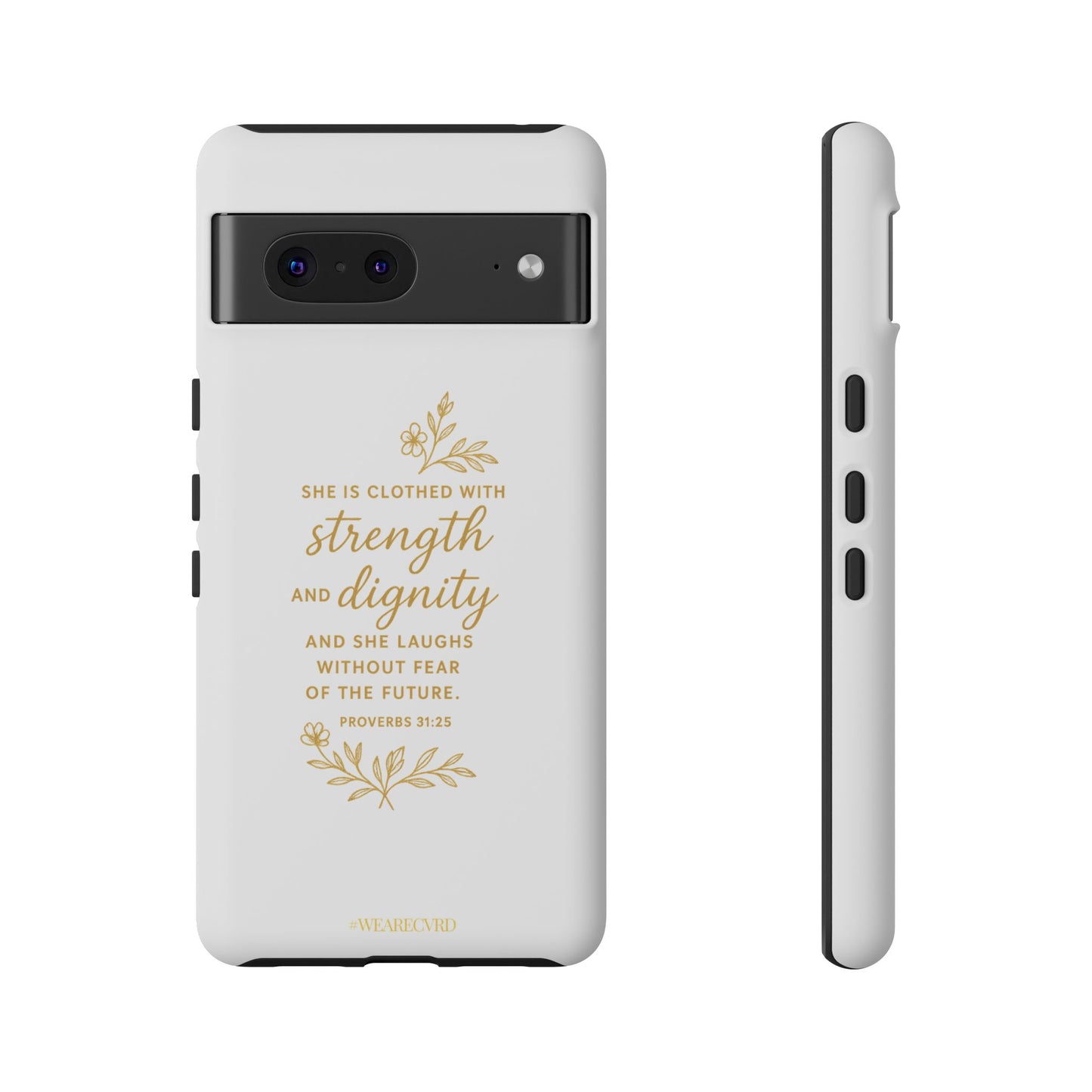 "Strength & Dignity" - White Phone Case (Proverbs 31:25)