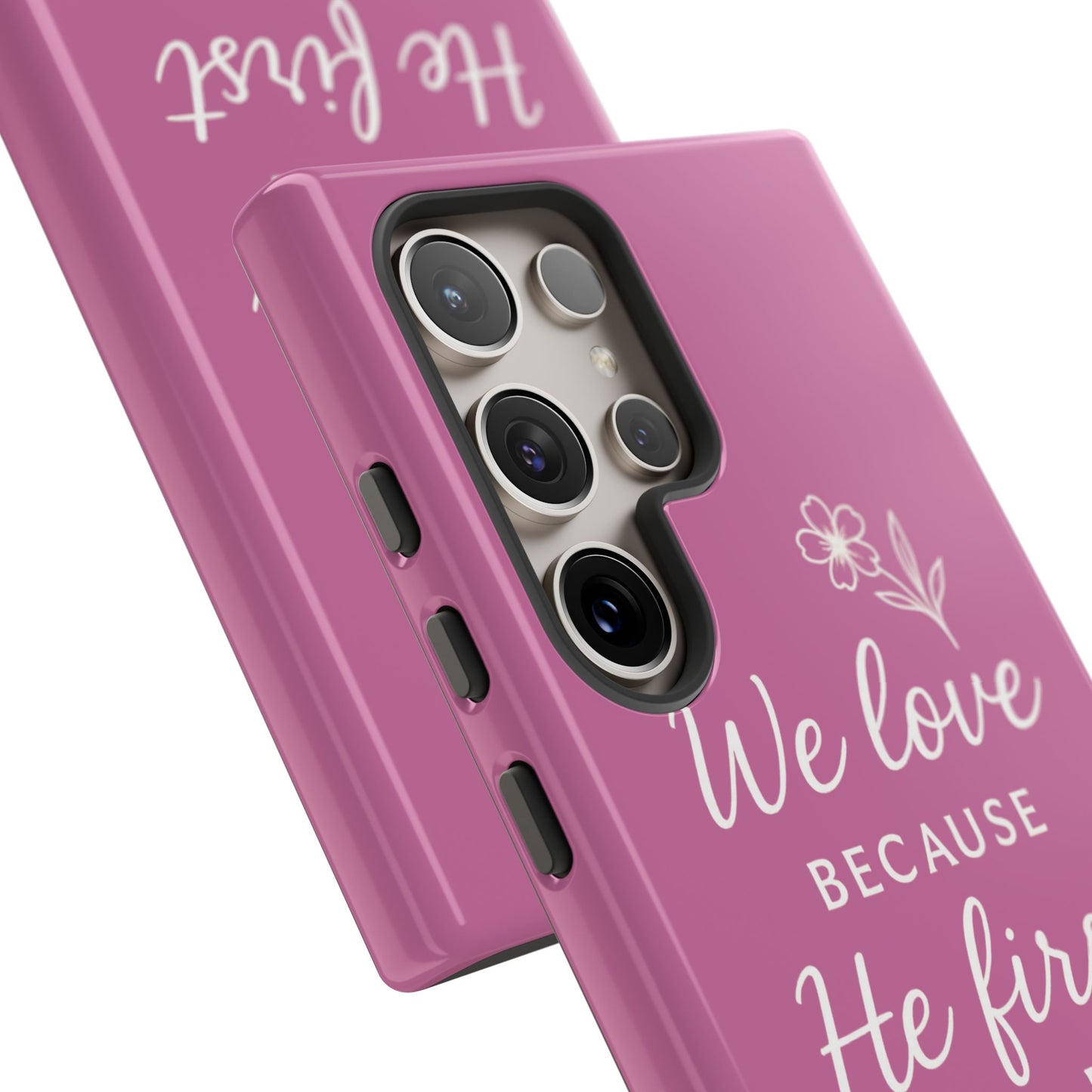 "First Love" - Pink Phone Case (1 John 4:19)