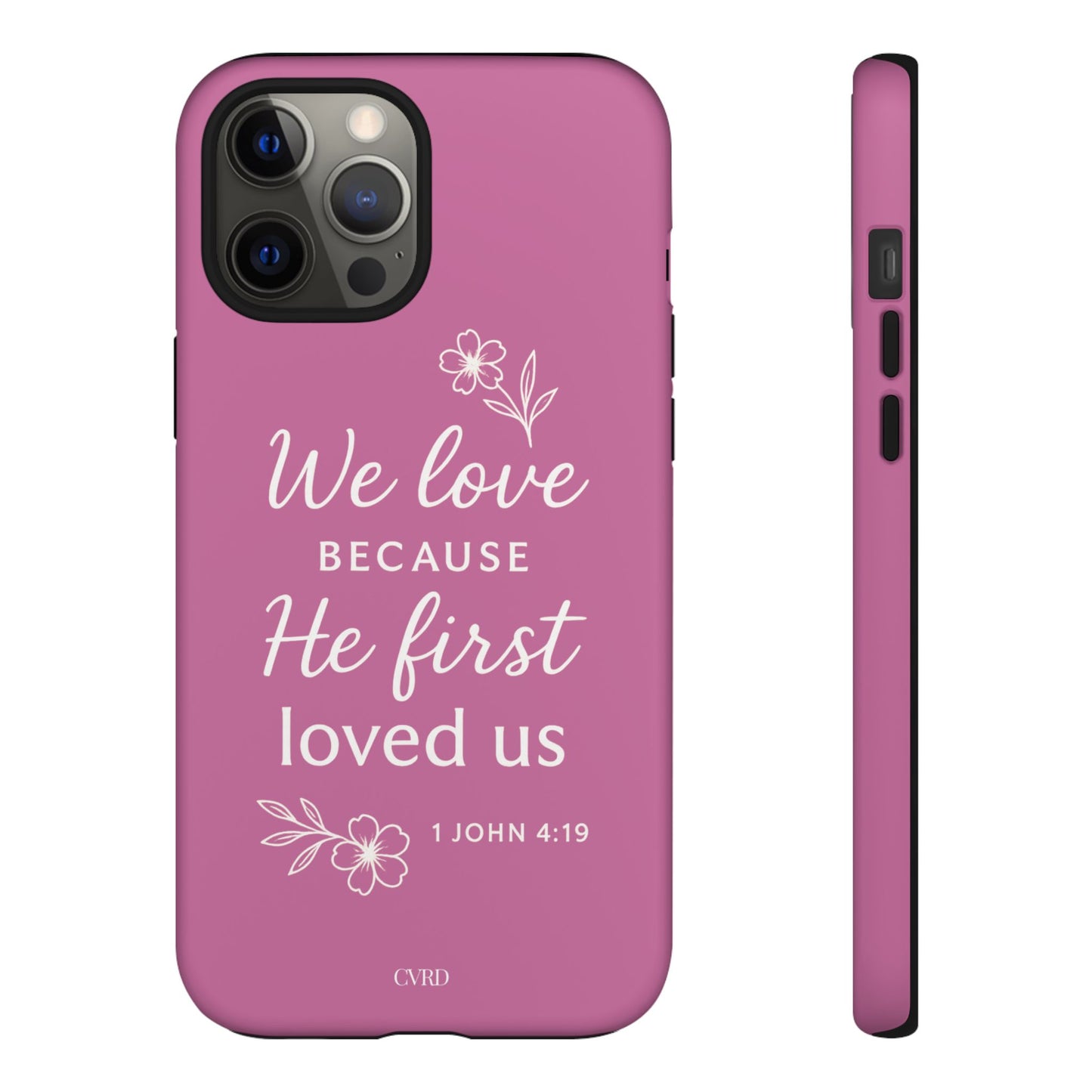 "First Love" - Pink Phone Case (1 John 4:19)
