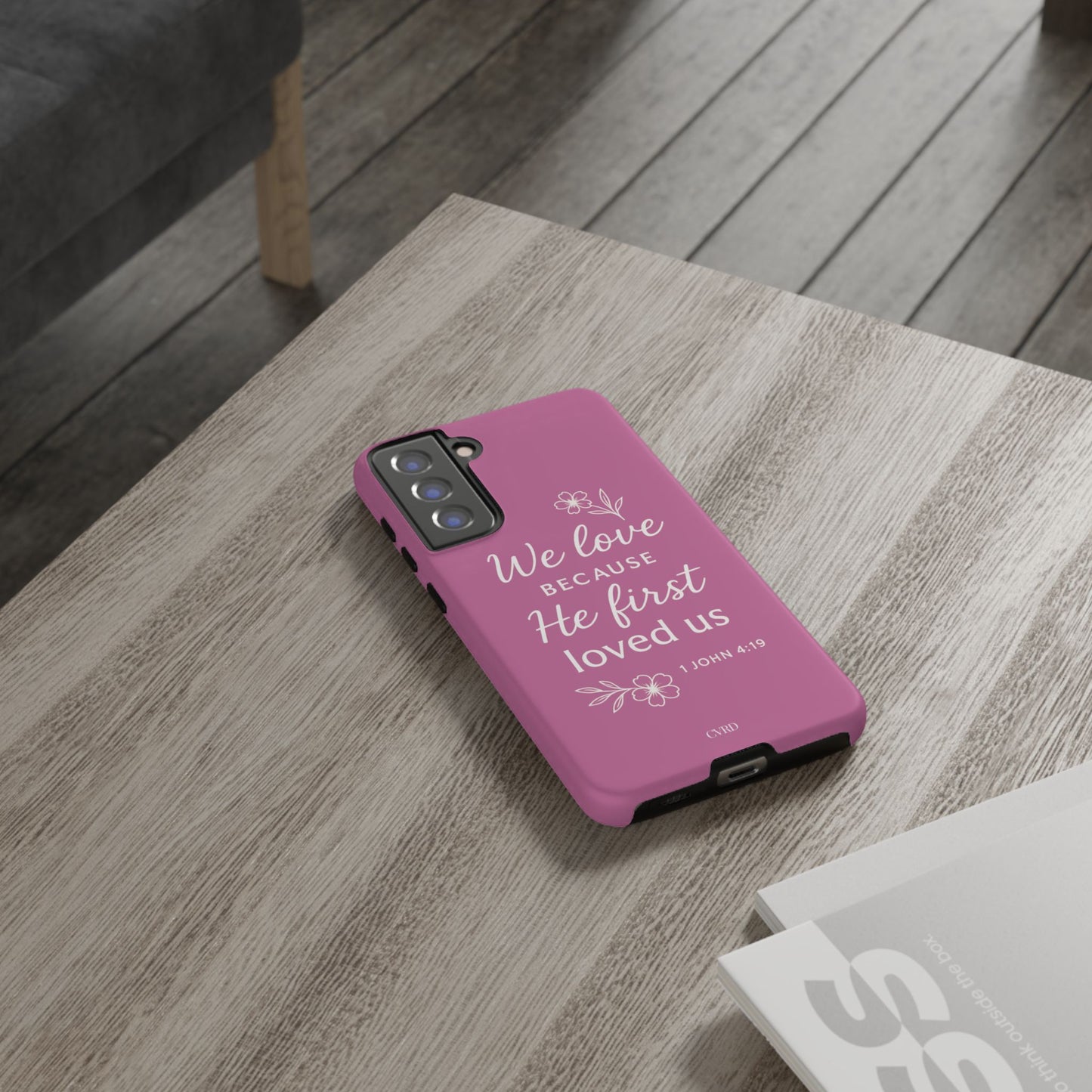 "First Love" - Pink Phone Case (1 John 4:19)