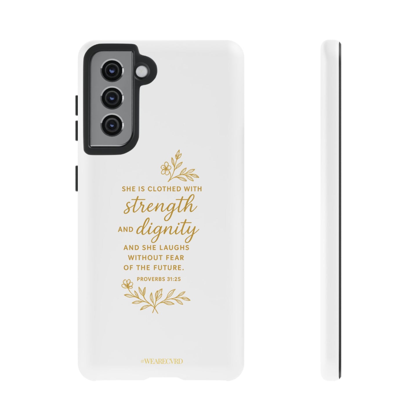"Strength & Dignity" - White Phone Case (Proverbs 31:25)