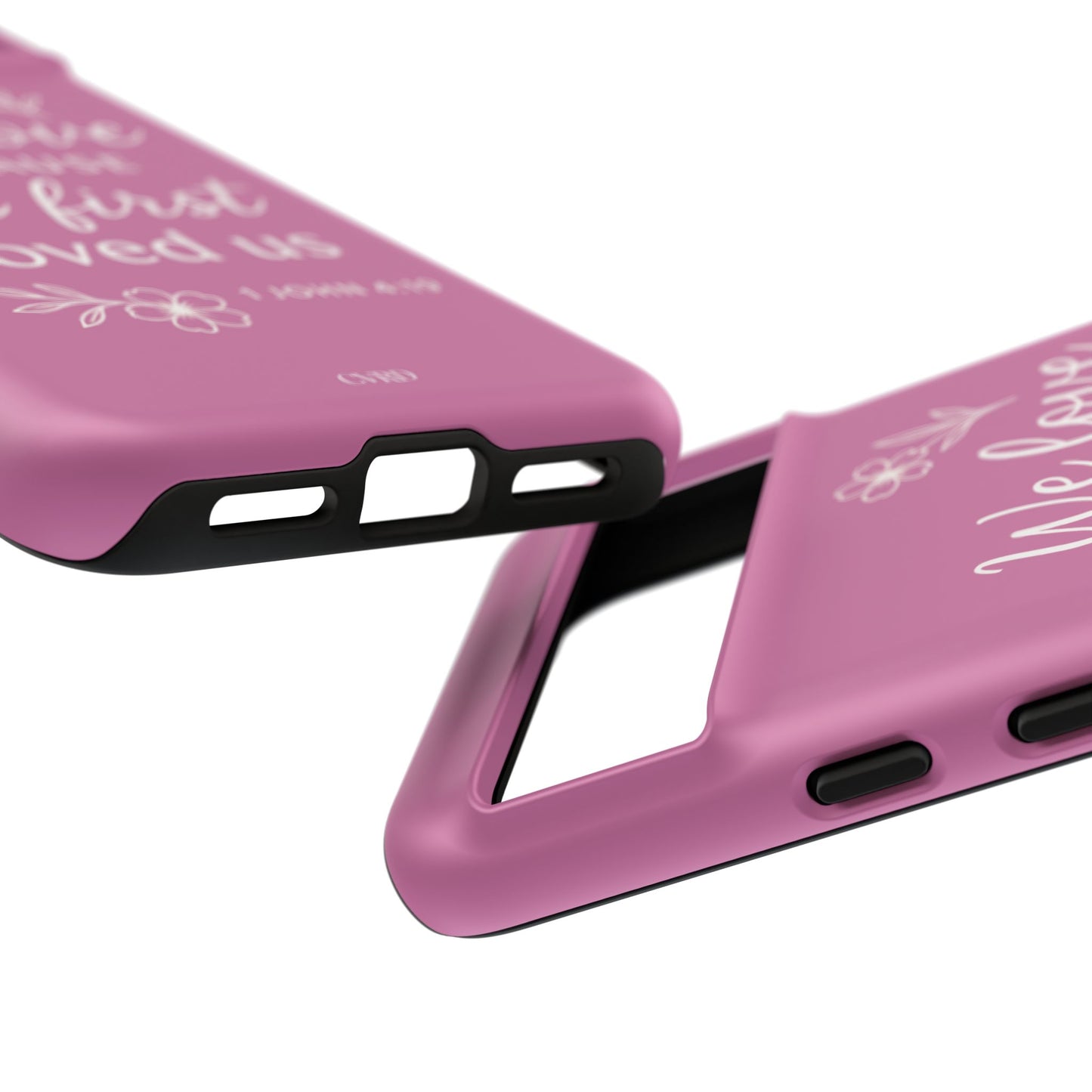 "First Love" - Pink Phone Case (1 John 4:19)