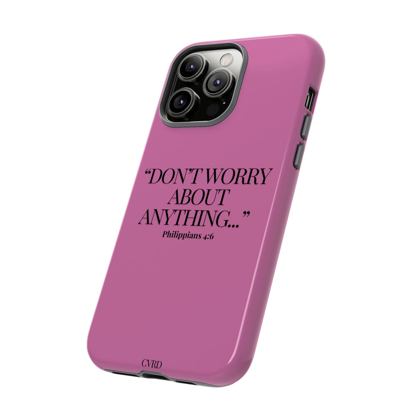 Pretty in Pink Phone Case (Philippians 4:6)
