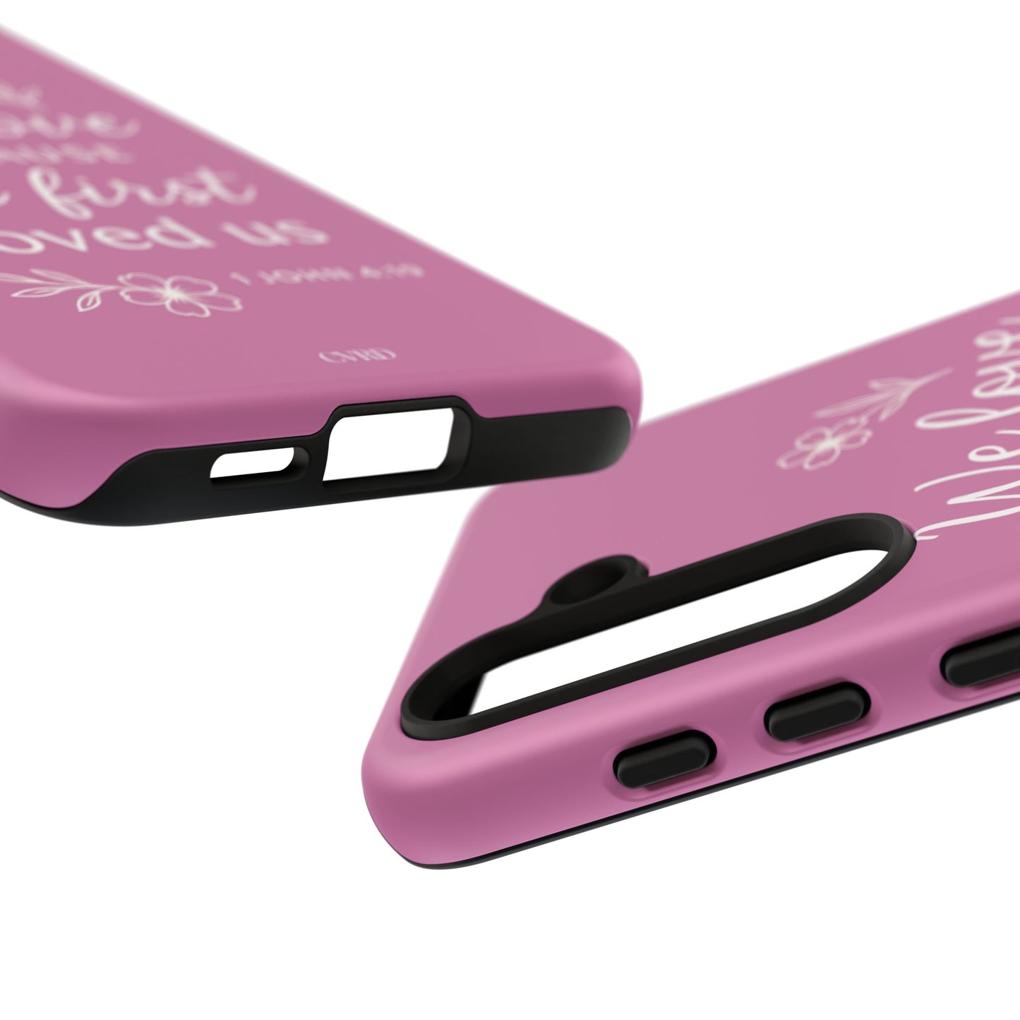 "First Love" - Pink Phone Case (1 John 4:19)