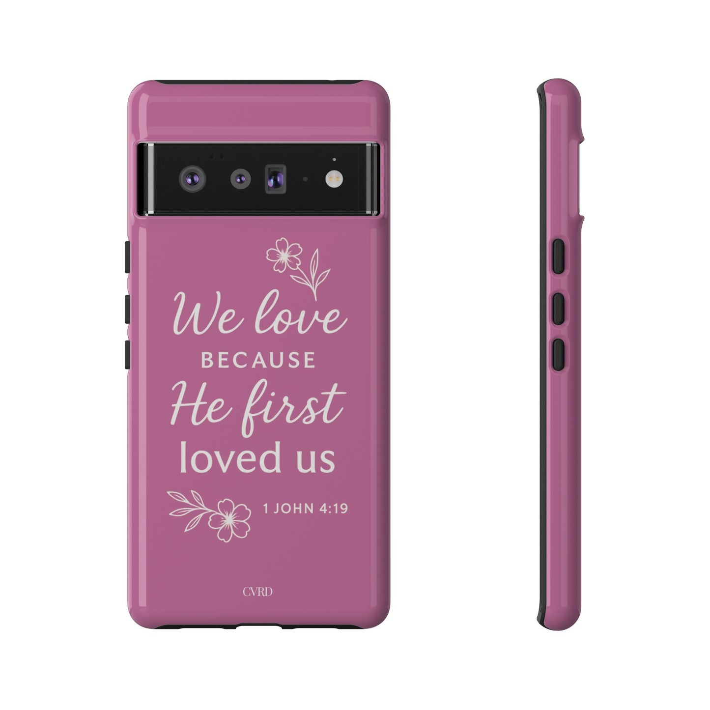 "First Love" - Pink Phone Case (1 John 4:19)