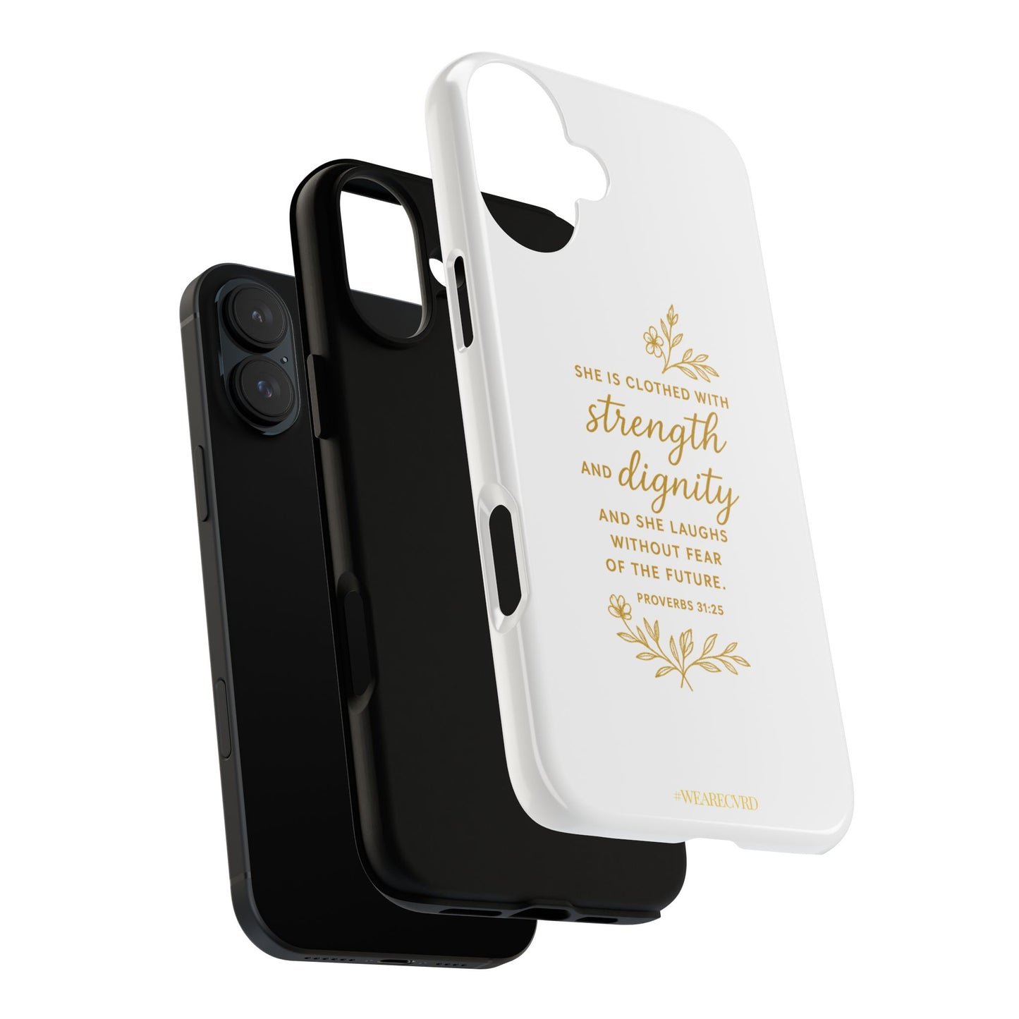 "Strength & Dignity" - White Phone Case (Proverbs 31:25)