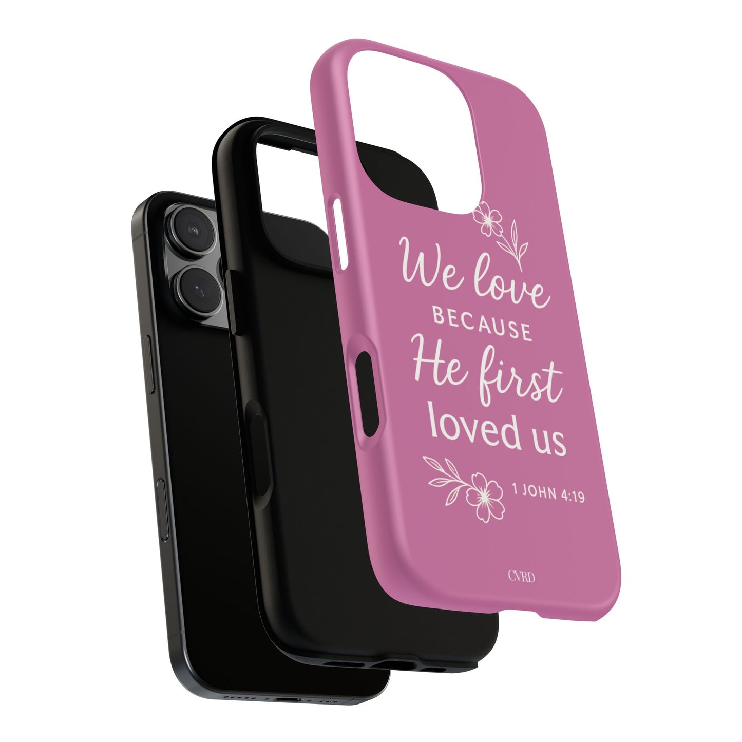 "First Love" - Pink Phone Case (1 John 4:19)