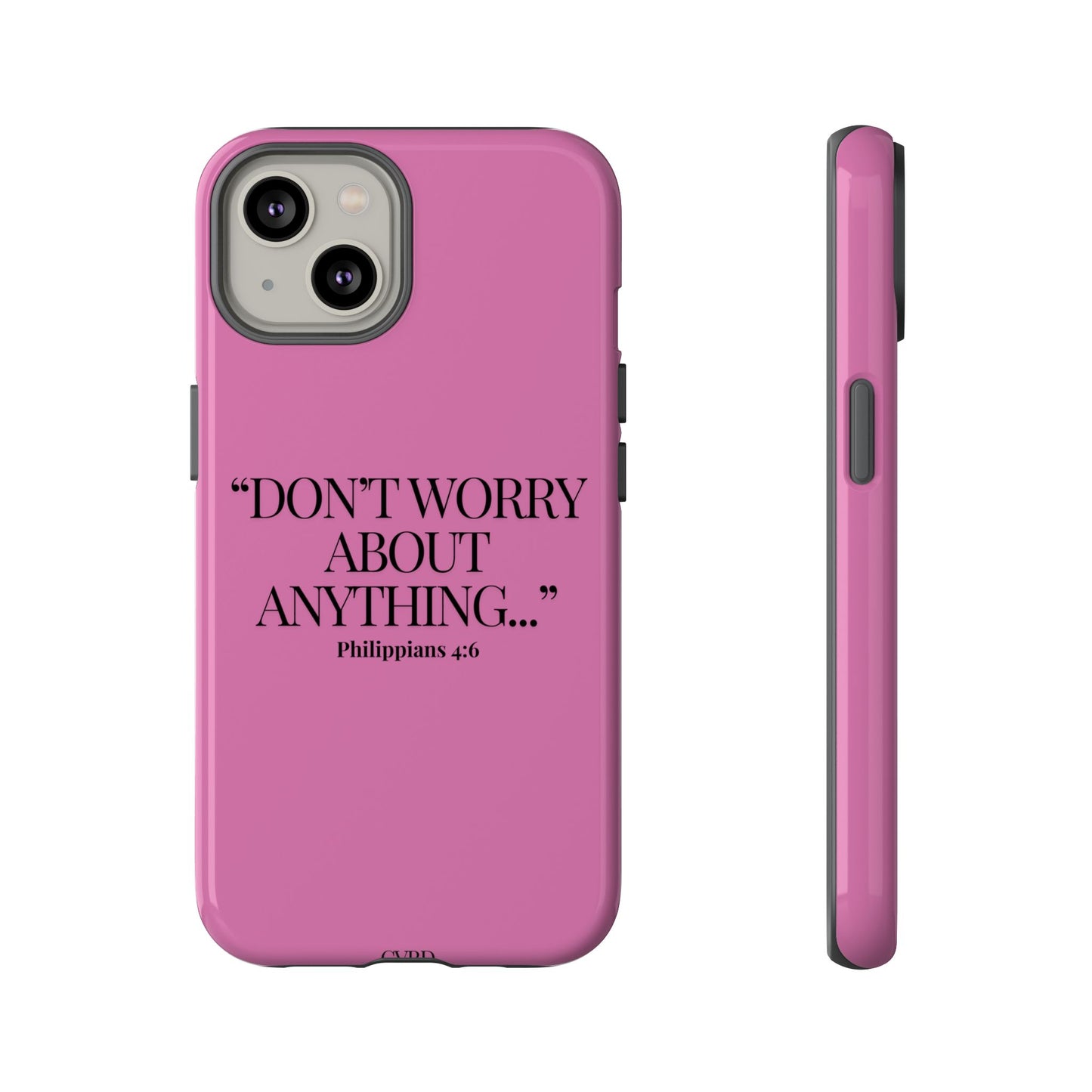 Pretty in Pink Phone Case (Philippians 4:6)