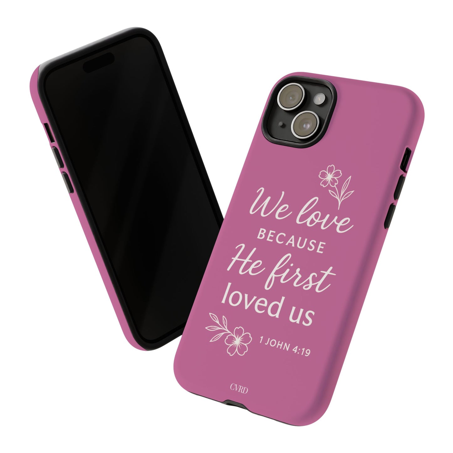 "First Love" - Pink Phone Case (1 John 4:19)