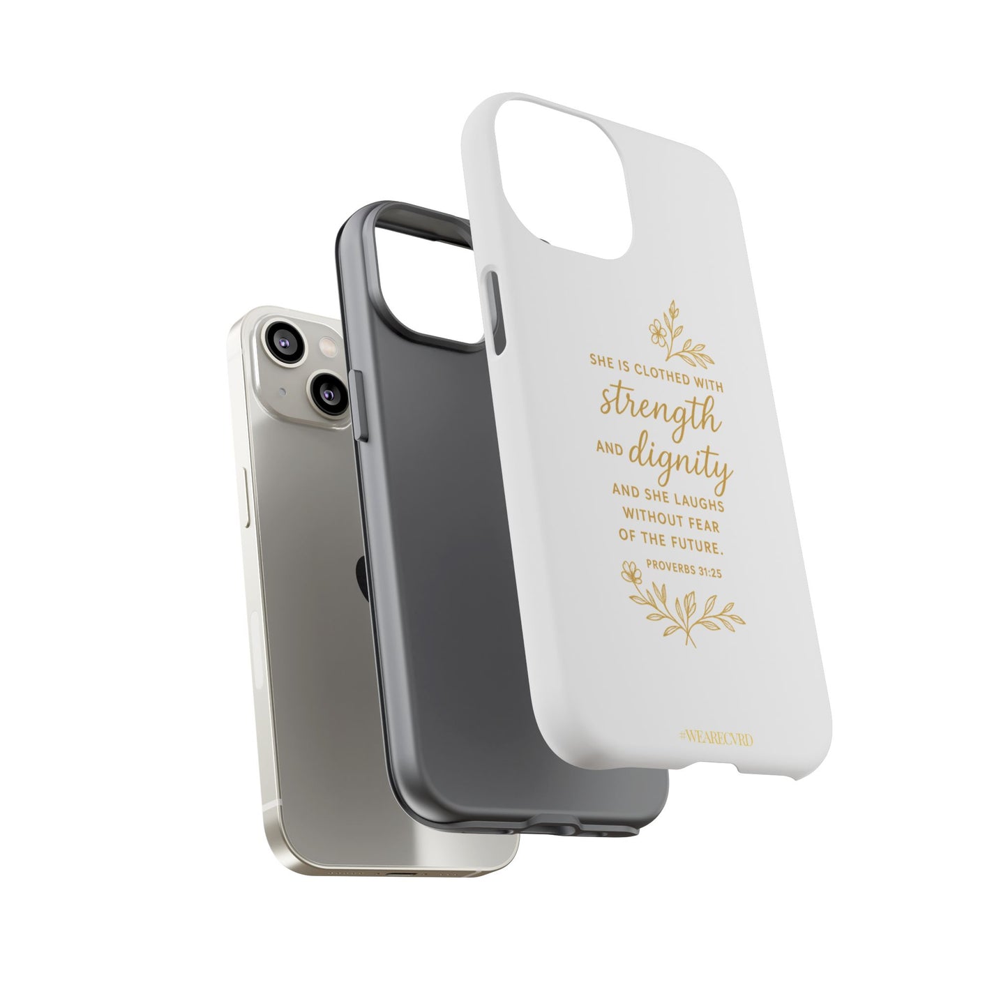 "Strength & Dignity" - White Phone Case (Proverbs 31:25)