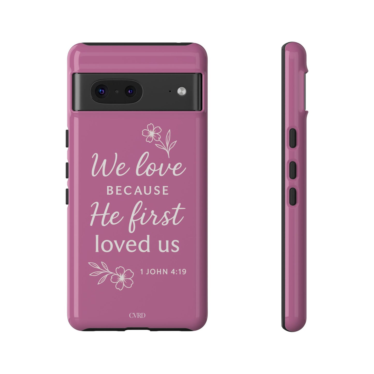 "First Love" - Pink Phone Case (1 John 4:19)