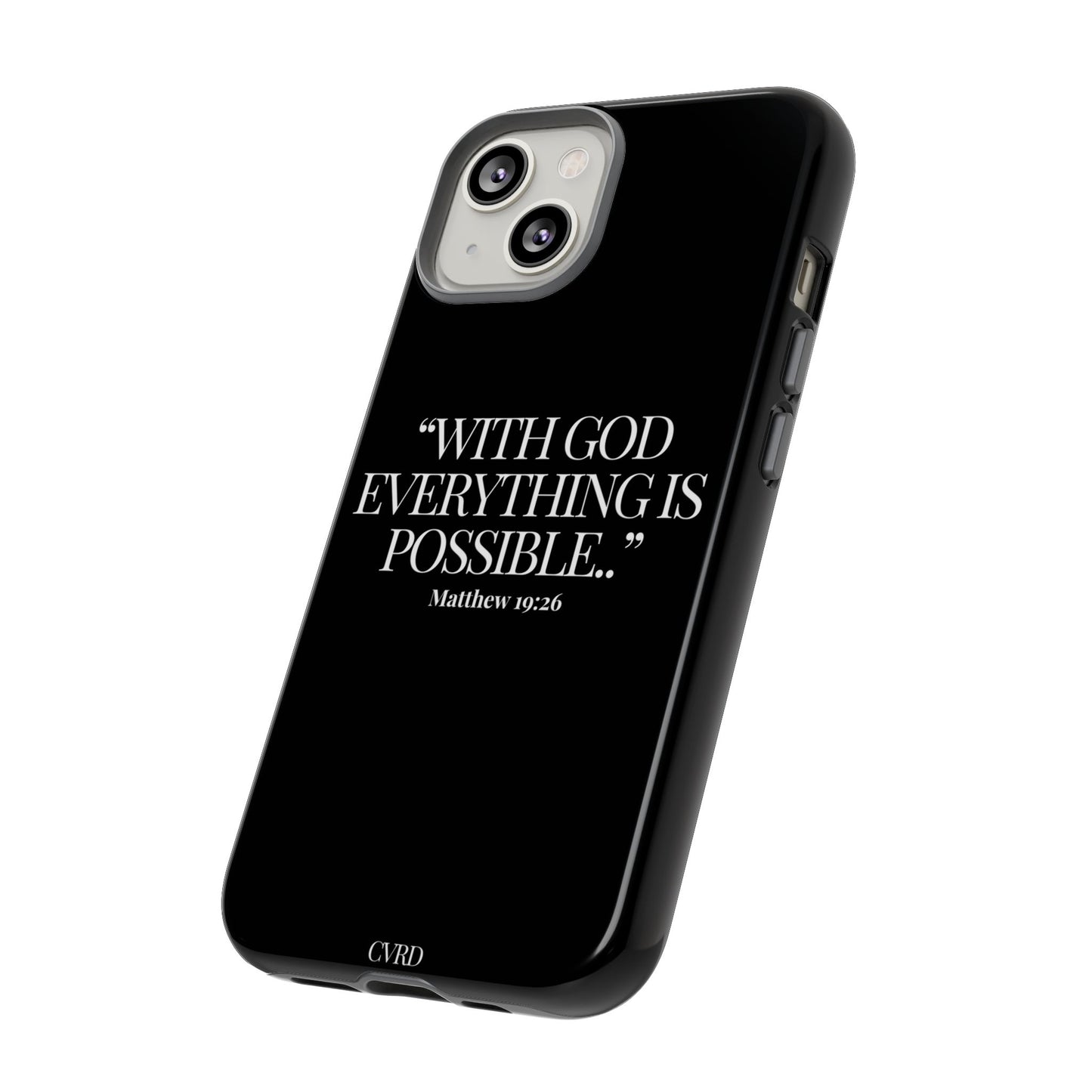 "Endless Possibilties" - Black Phone Case (Matthew 19:26)