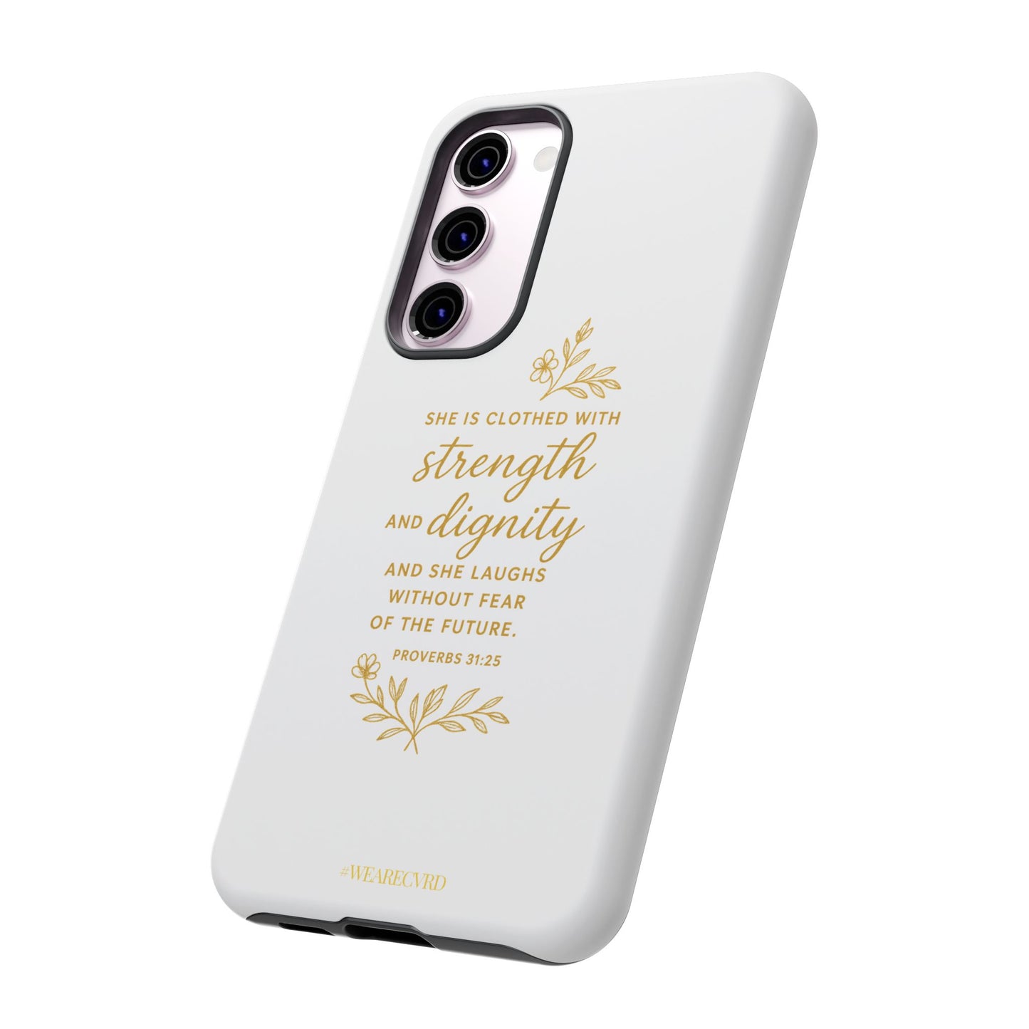 "Strength & Dignity" - White Phone Case (Proverbs 31:25)