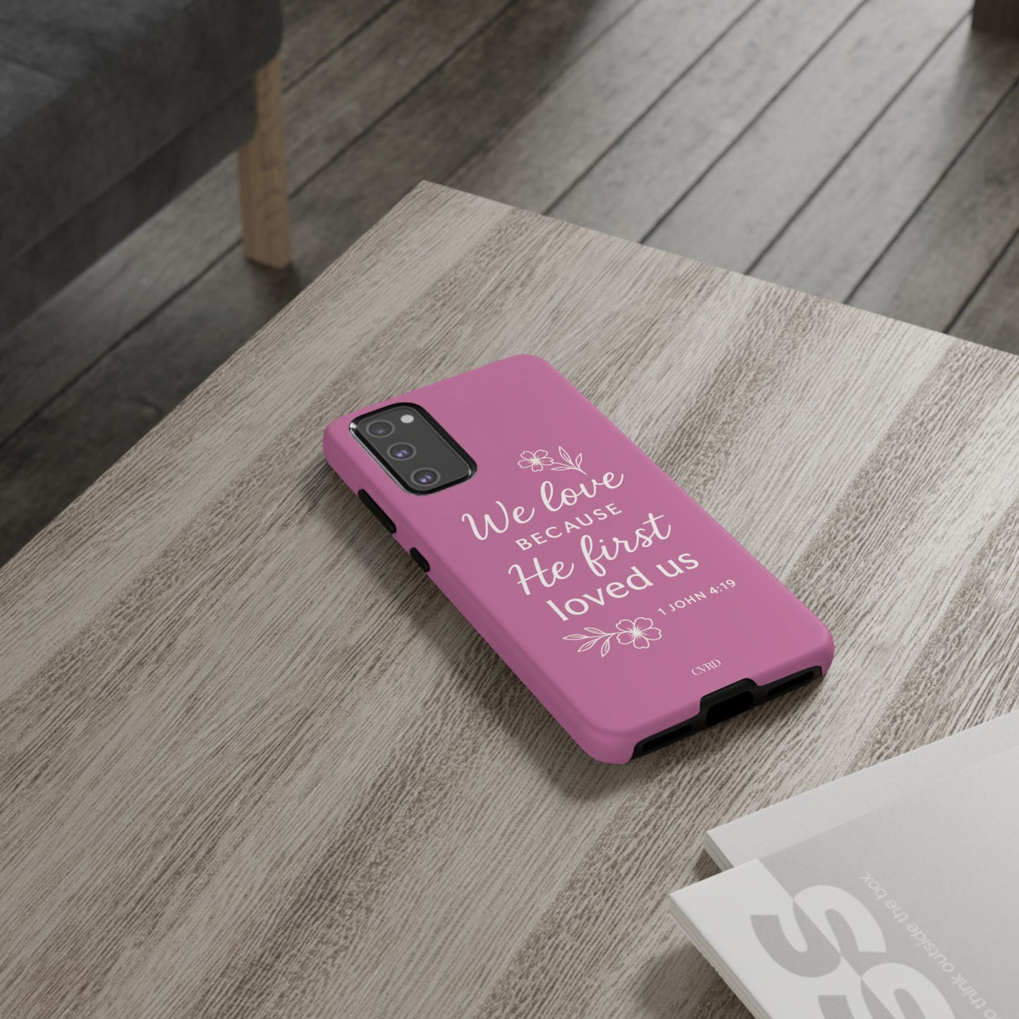 "First Love" - Pink Phone Case (1 John 4:19)