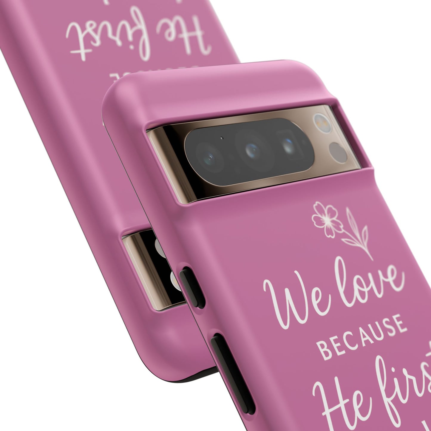"First Love" - Pink Phone Case (1 John 4:19)
