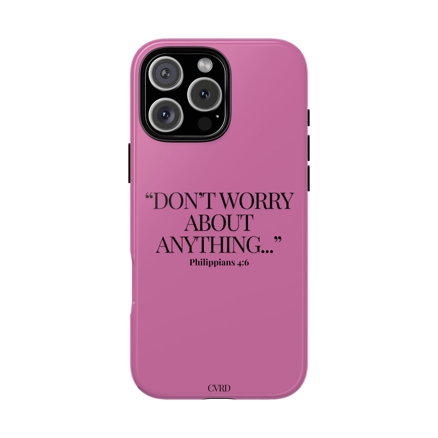 Pretty in Pink Phone Case (Philippians 4:6)