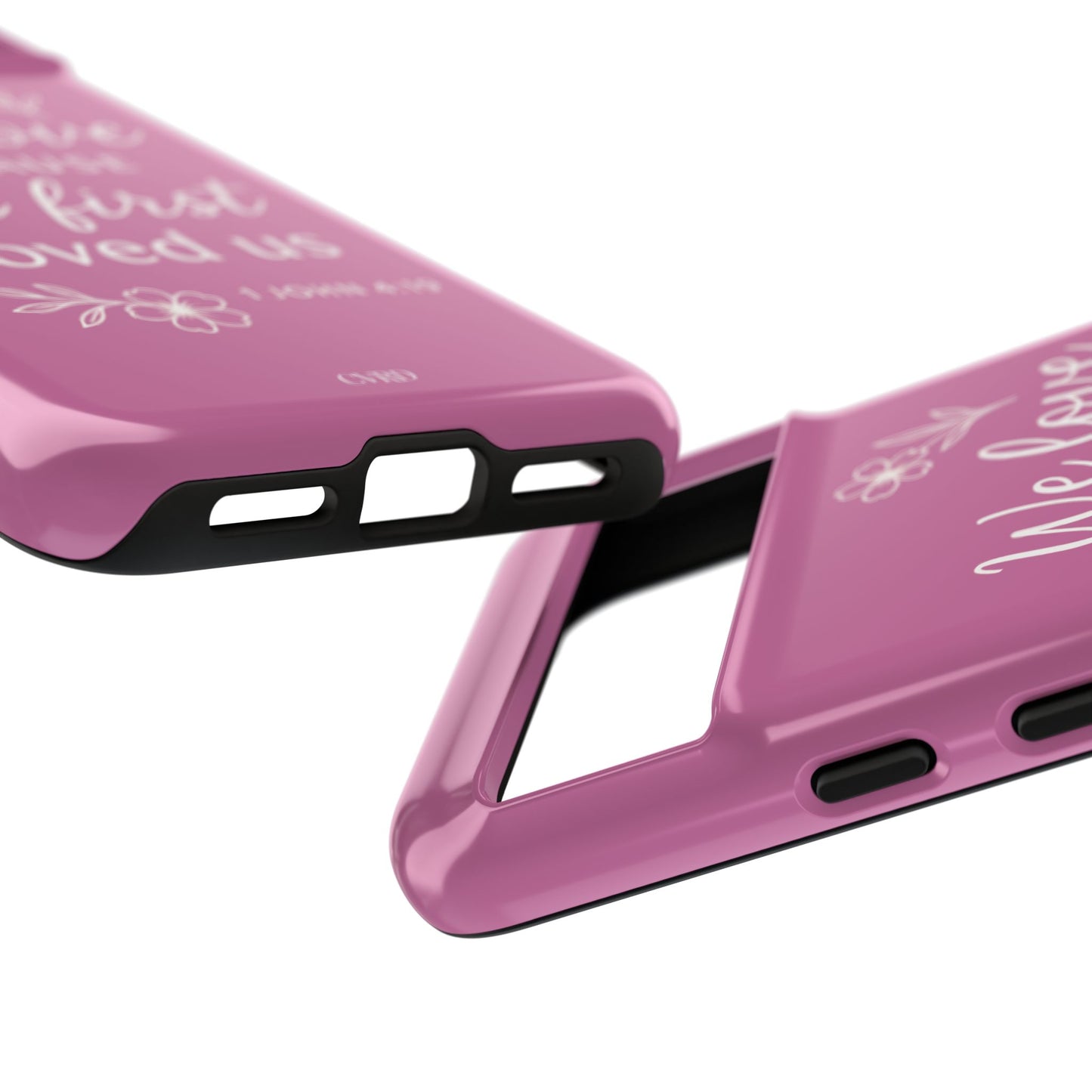 "First Love" - Pink Phone Case (1 John 4:19)