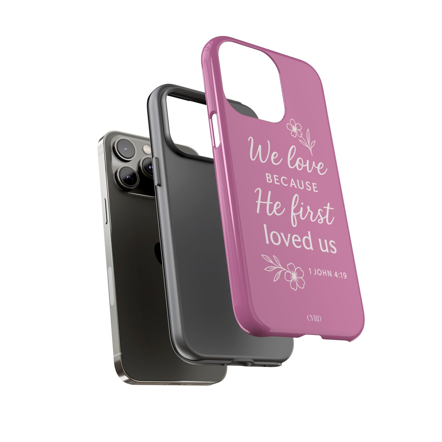 "First Love" - Pink Phone Case (1 John 4:19)