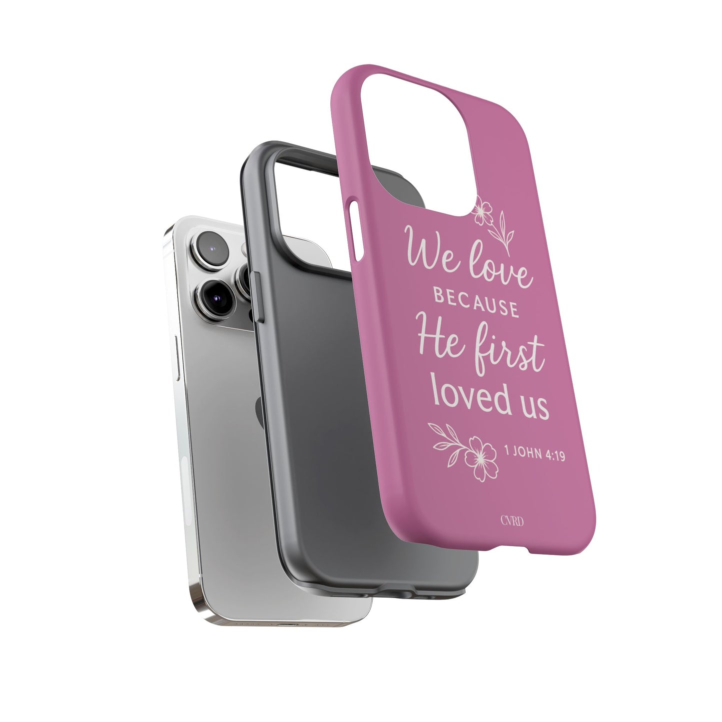 "First Love" - Pink Phone Case (1 John 4:19)