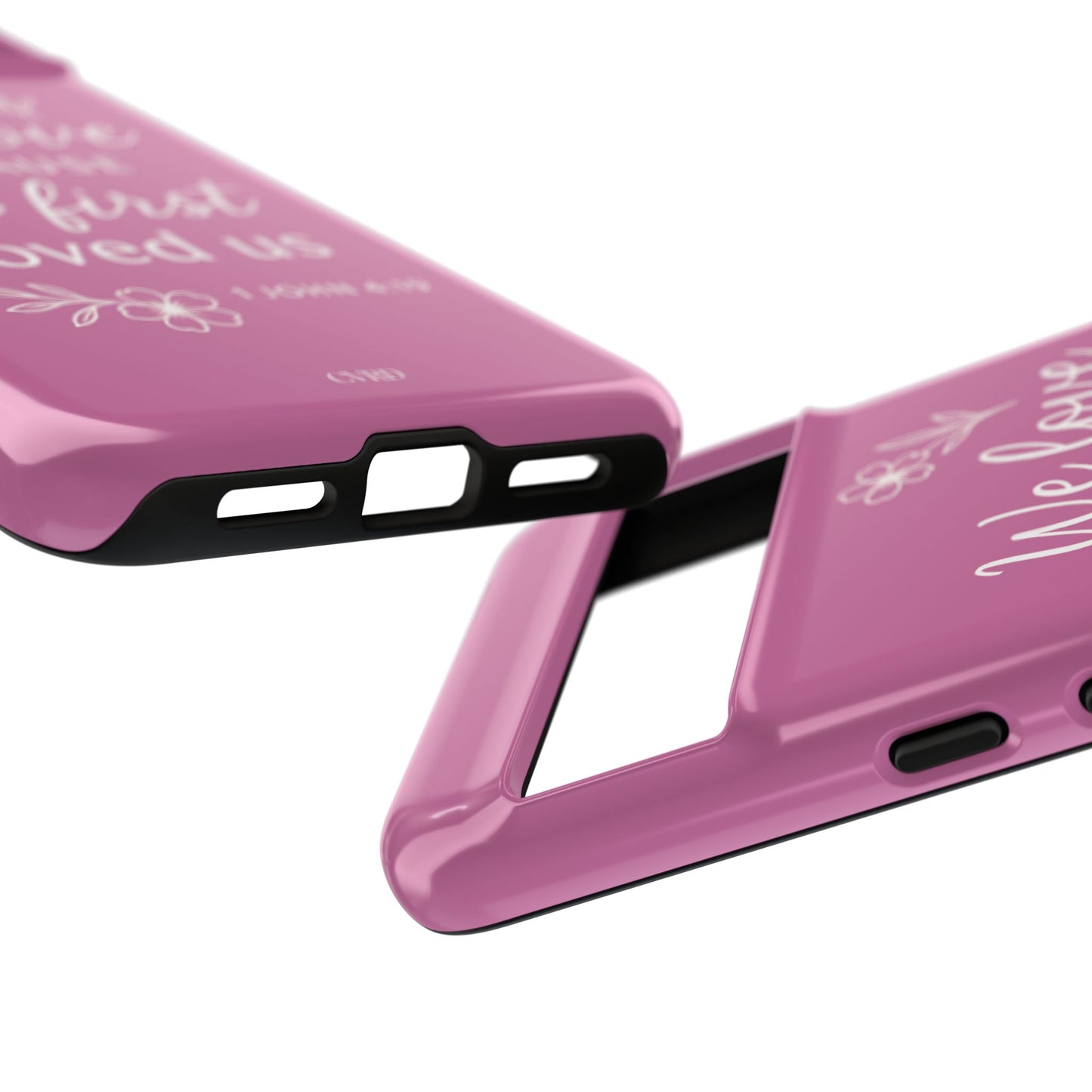 "First Love" - Pink Phone Case (1 John 4:19)