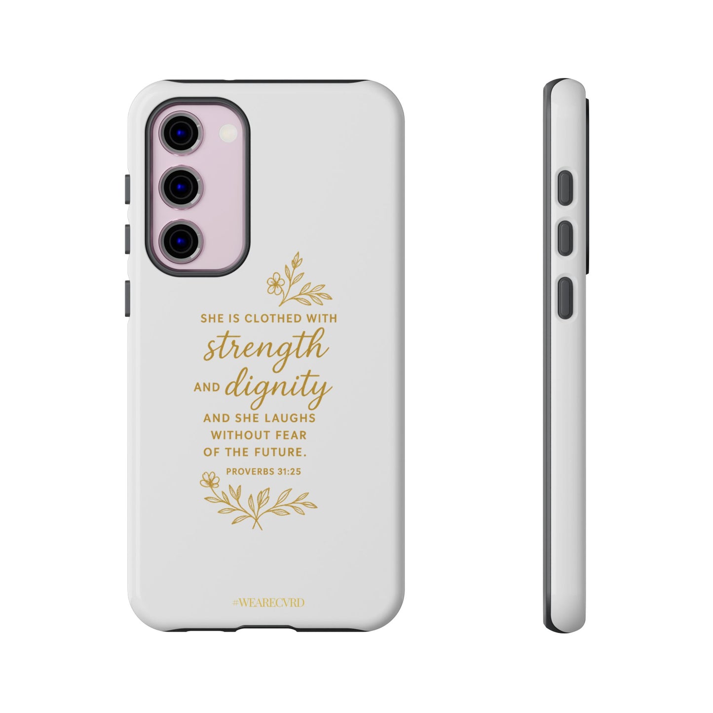 "Strength & Dignity" - White Phone Case (Proverbs 31:25)