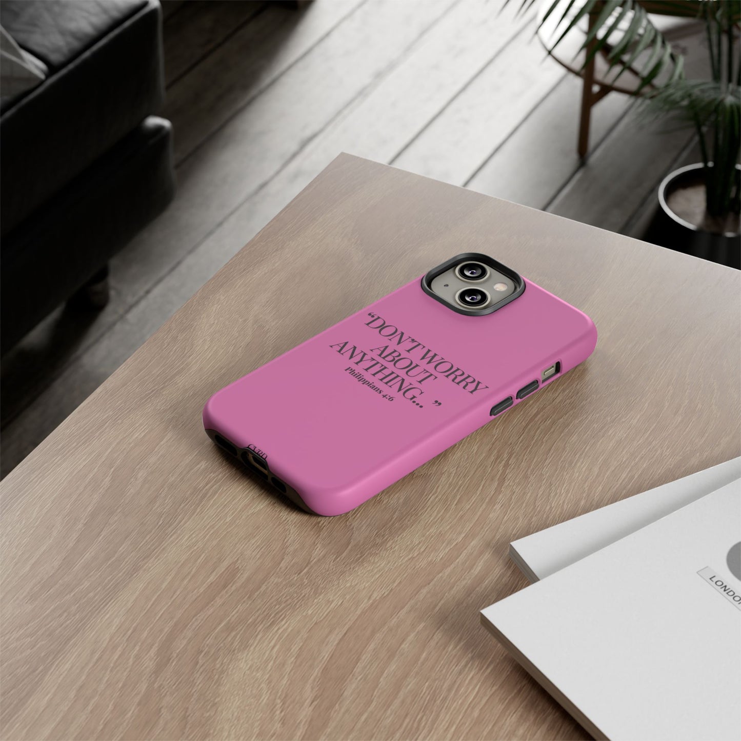 Pretty in Pink Phone Case (Philippians 4:6)