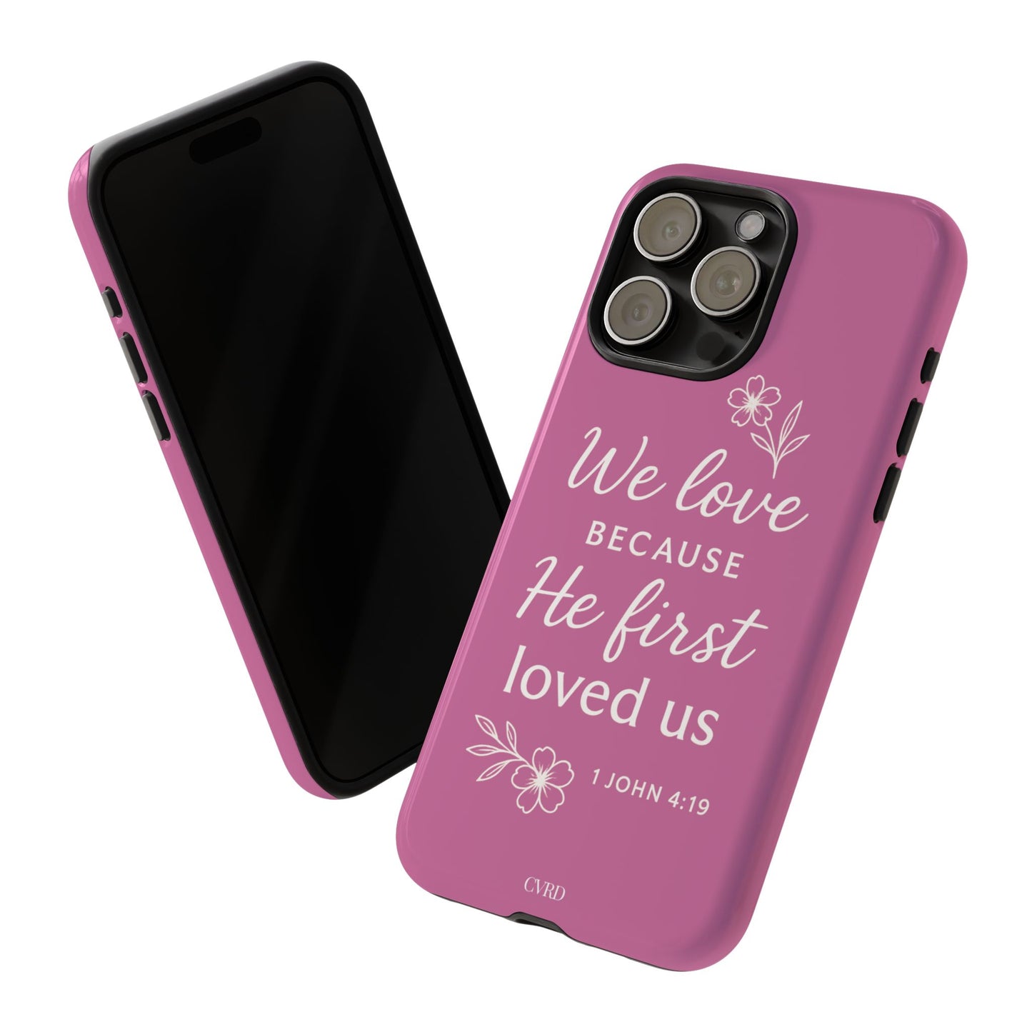 "First Love" - Pink Phone Case (1 John 4:19)