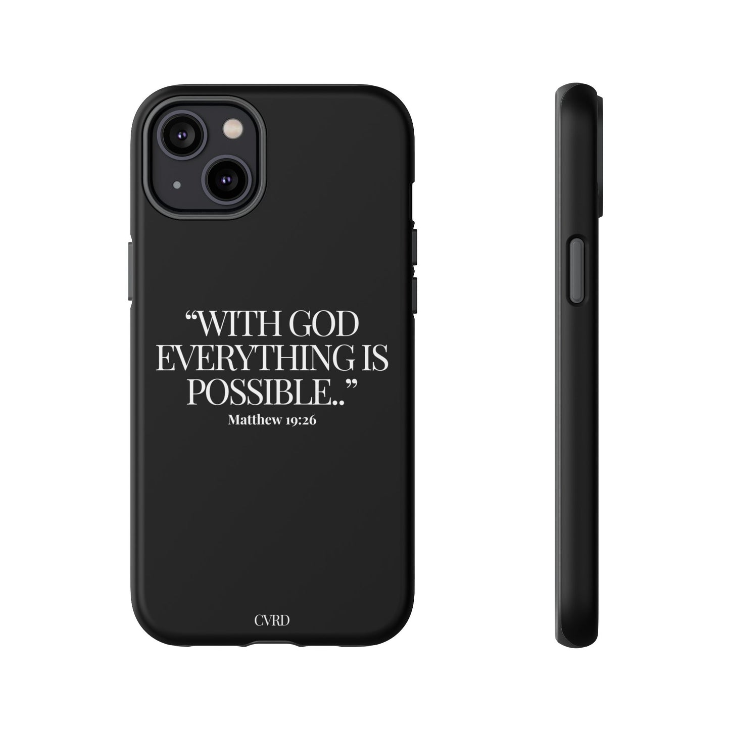 "Endless Possibilties" - Black Phone Case (Matthew 19:26)